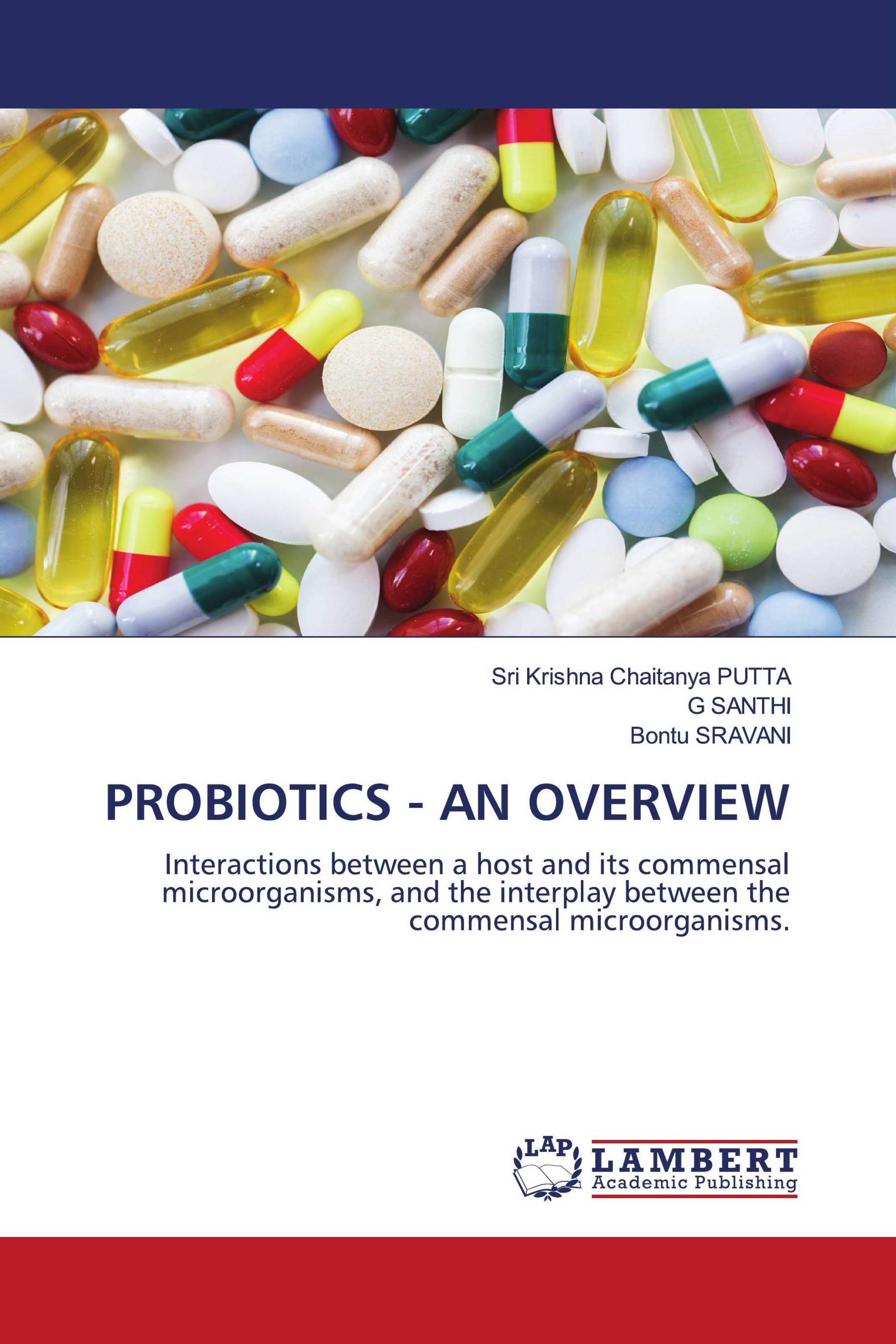 PROBIOTICS - AN OVERVIEW