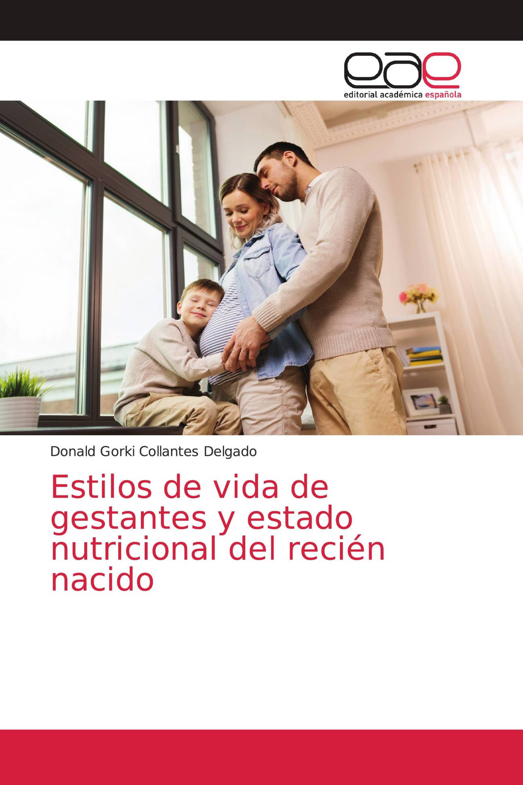 Estilos de vida de gestantes y estado nutricional del recién nacido