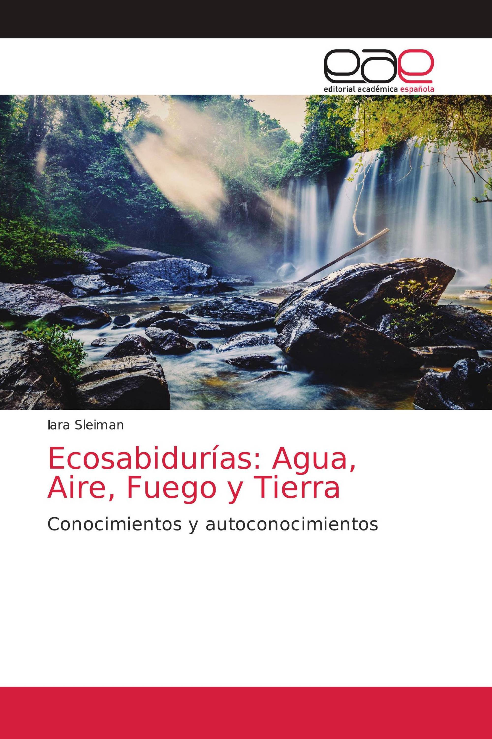 Ecosabidurías: Agua, Aire, Fuego y Tierra