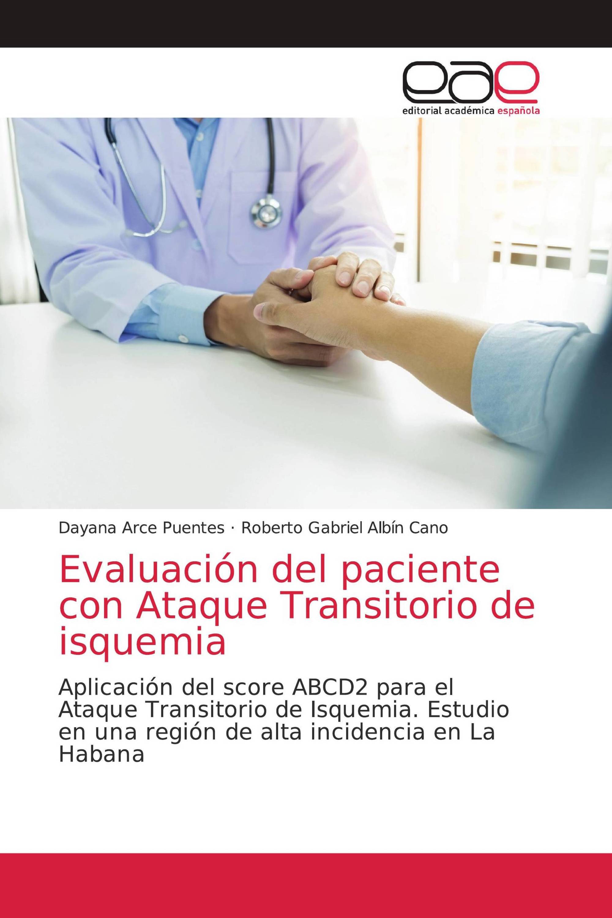 Evaluación del paciente con Ataque Transitorio de isquemia