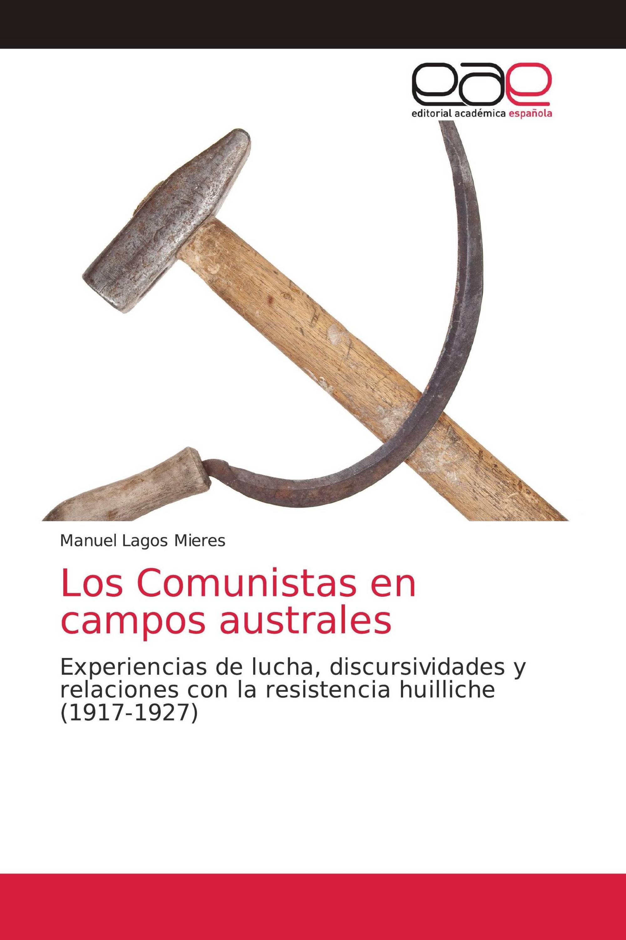 Los Comunistas en campos australes