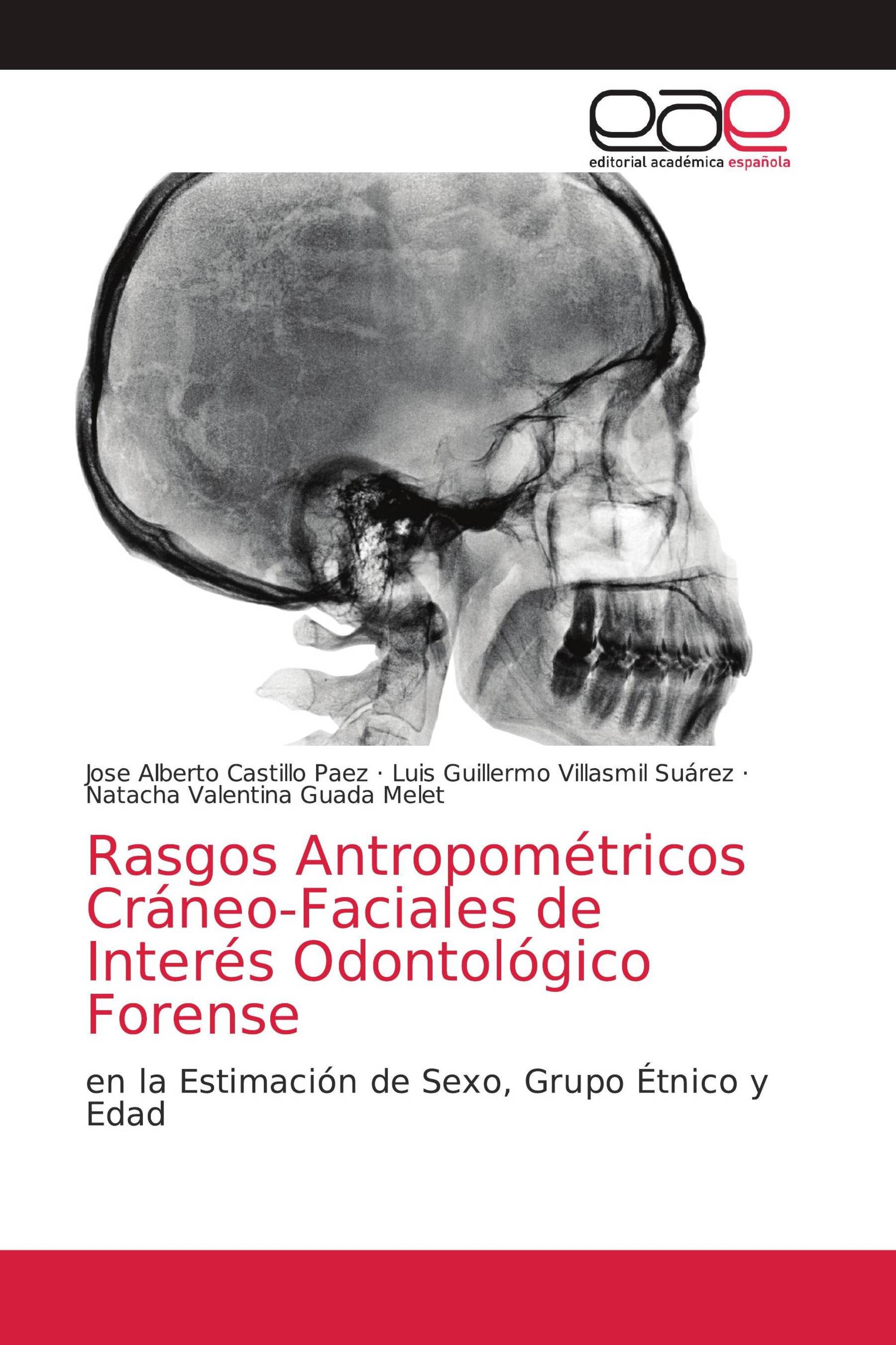 Rasgos Antropométricos Cráneo-Faciales de Interés Odontológico Forense