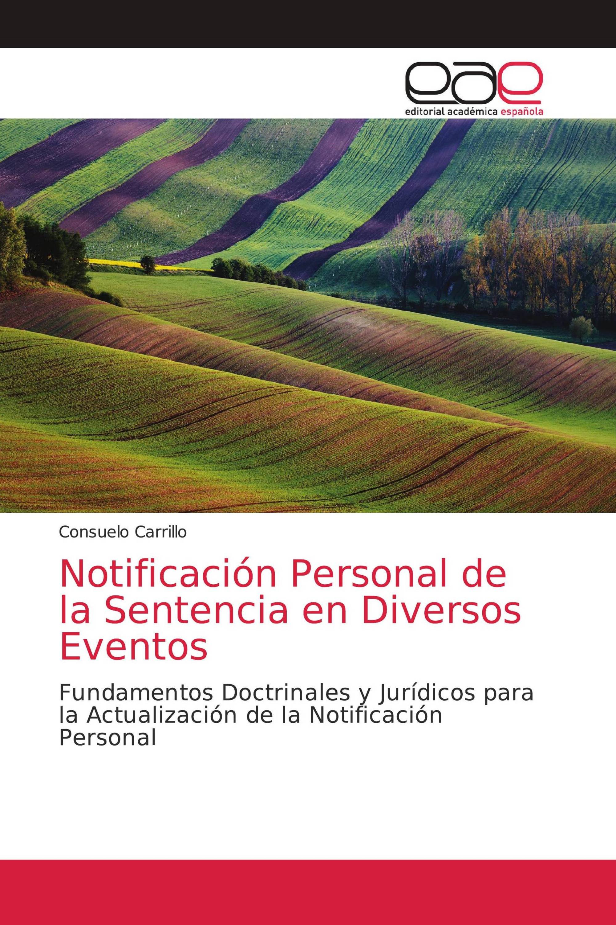 Notificación Personal de la Sentencia en Diversos Eventos