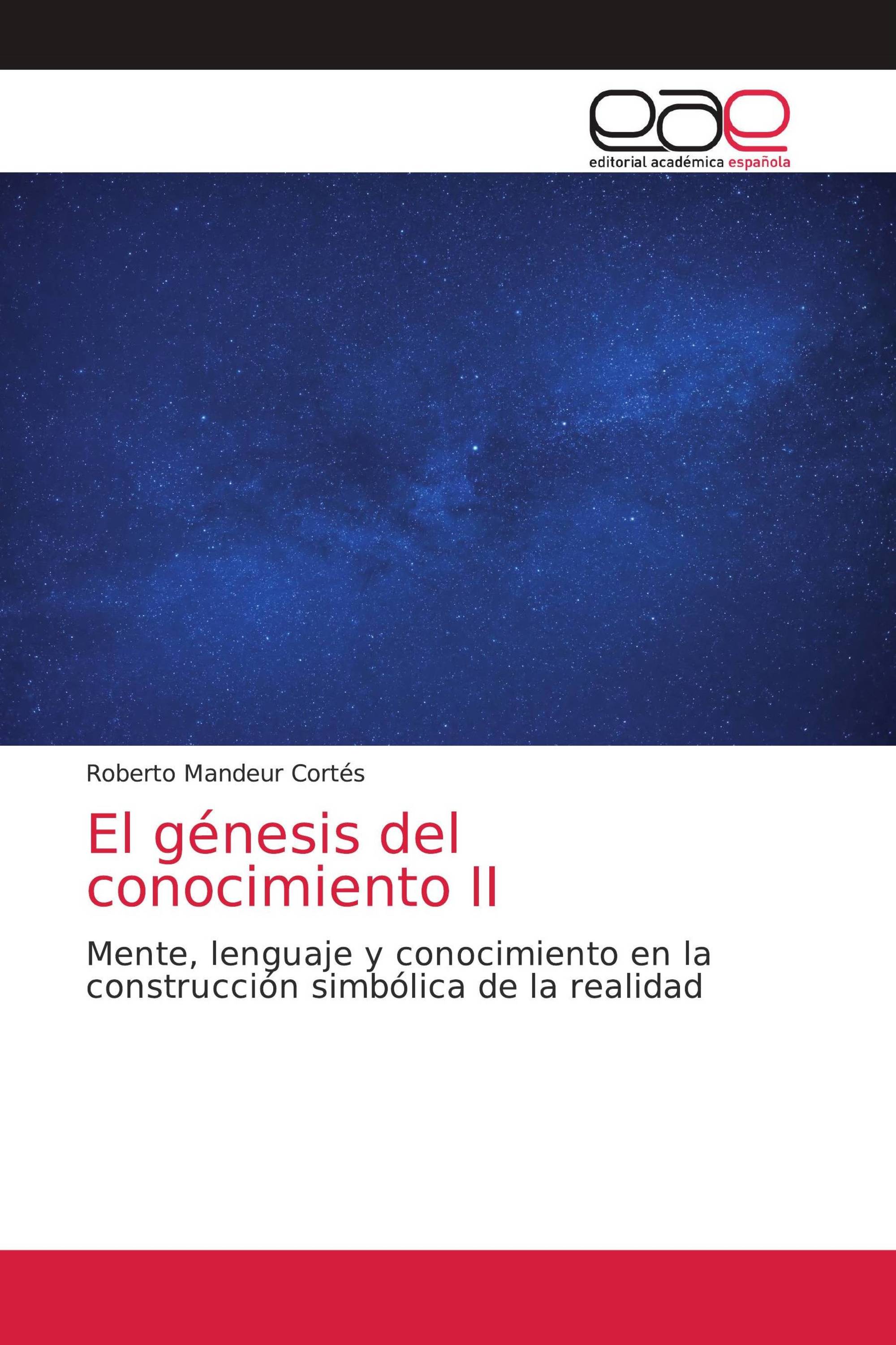 El génesis del conocimiento II