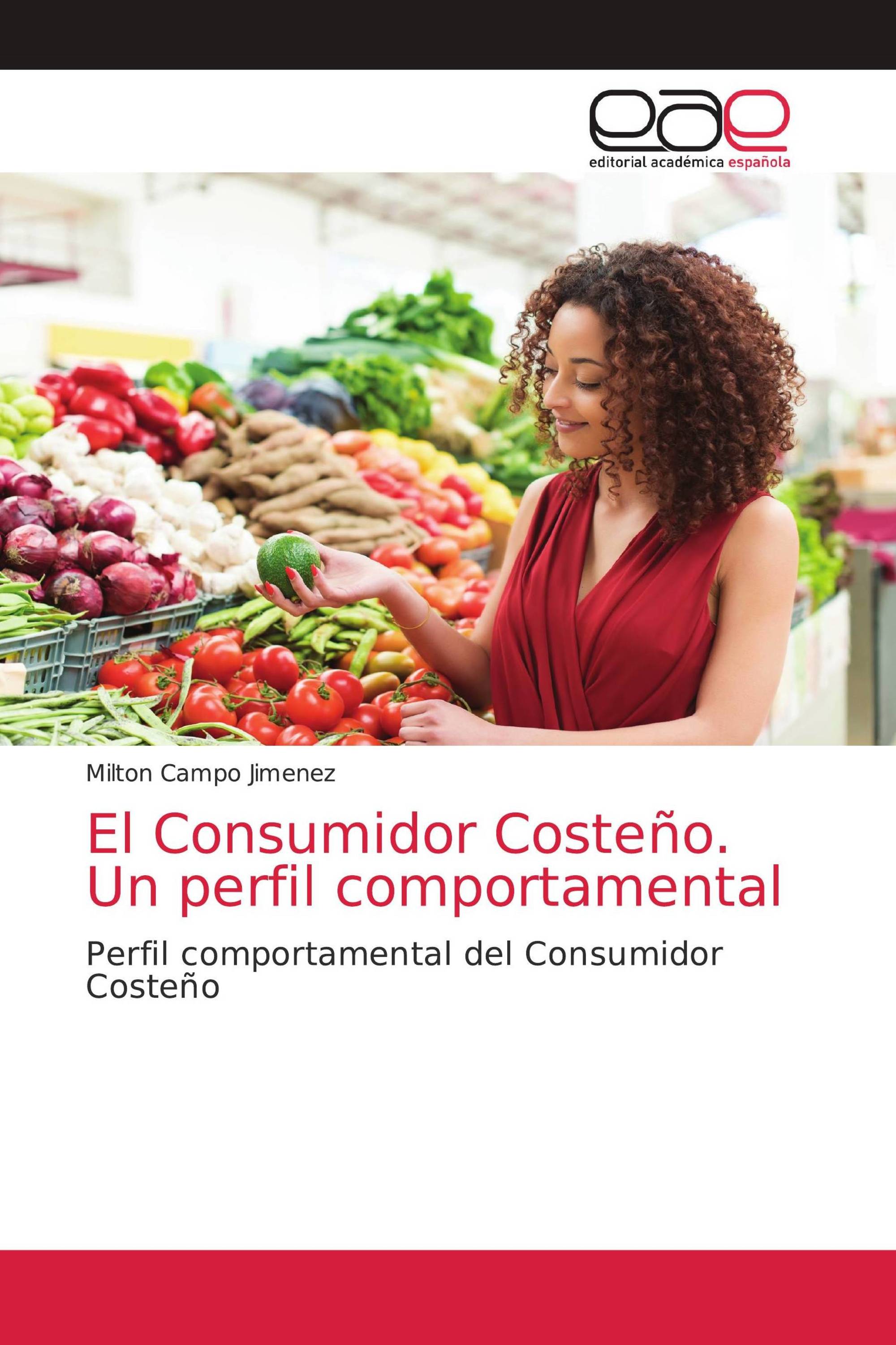 El Consumidor Costeño. Un perfil comportamental