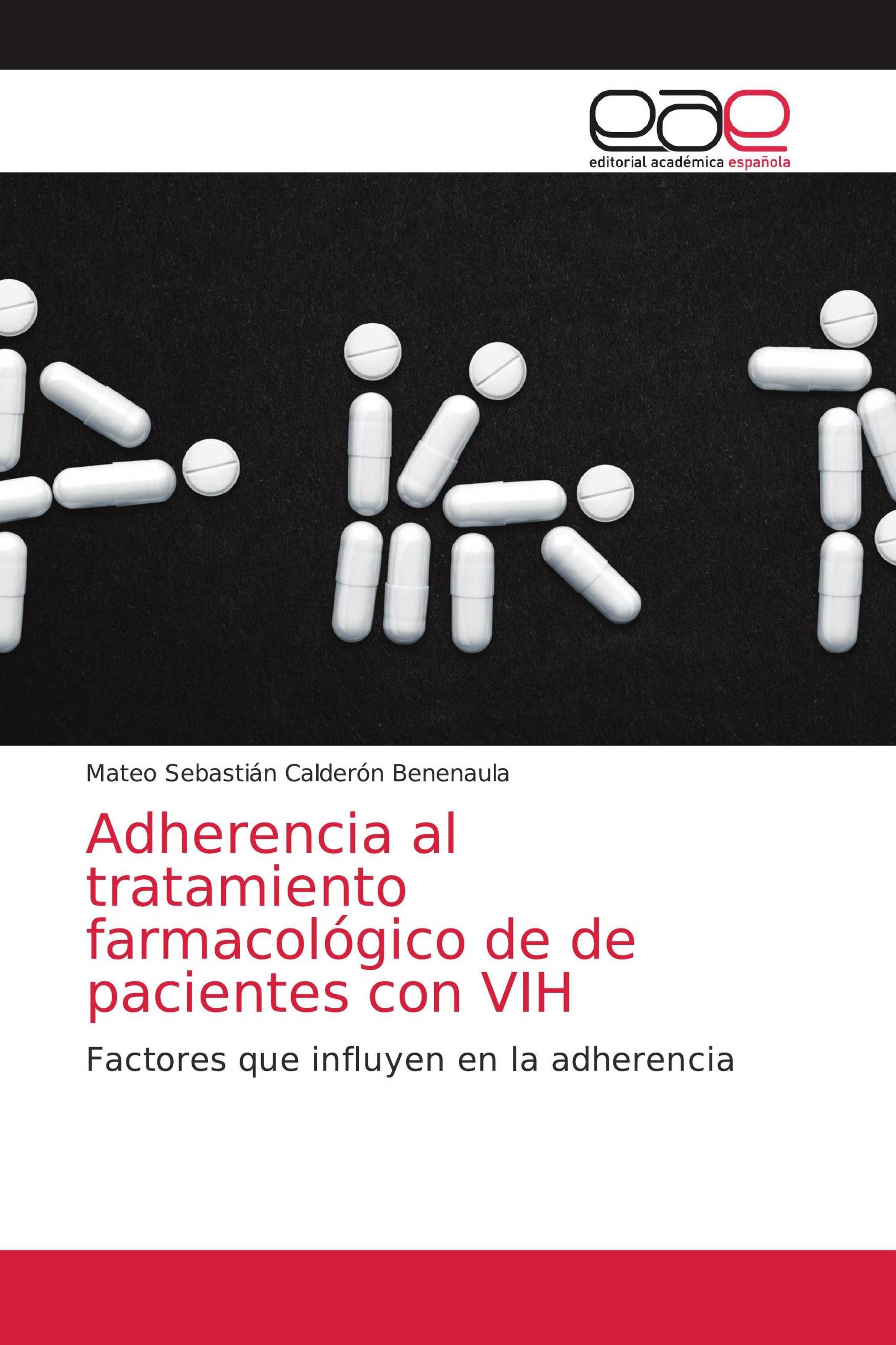 Adherencia al tratamiento farmacológico de de pacientes con VIH