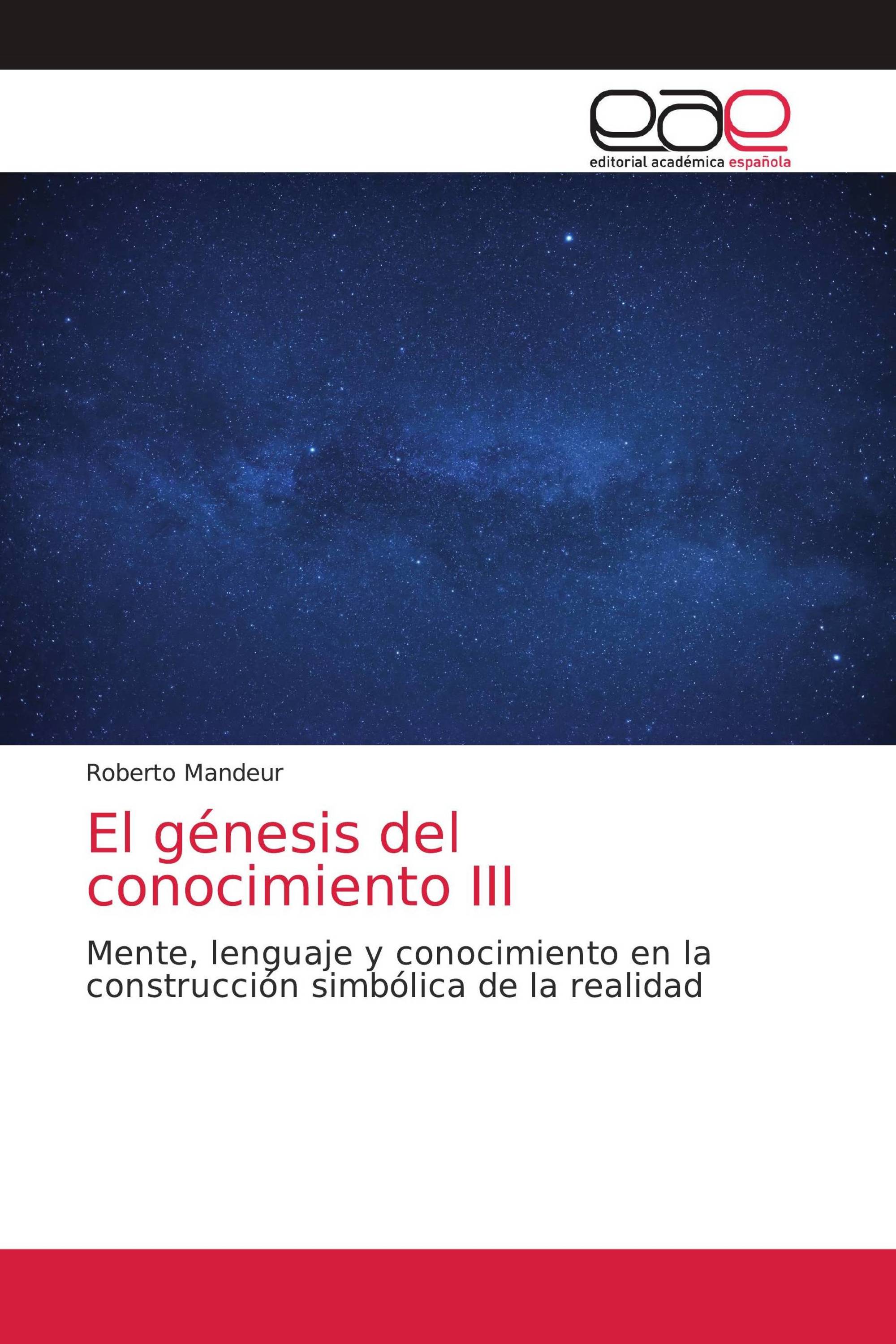 El génesis del conocimiento III