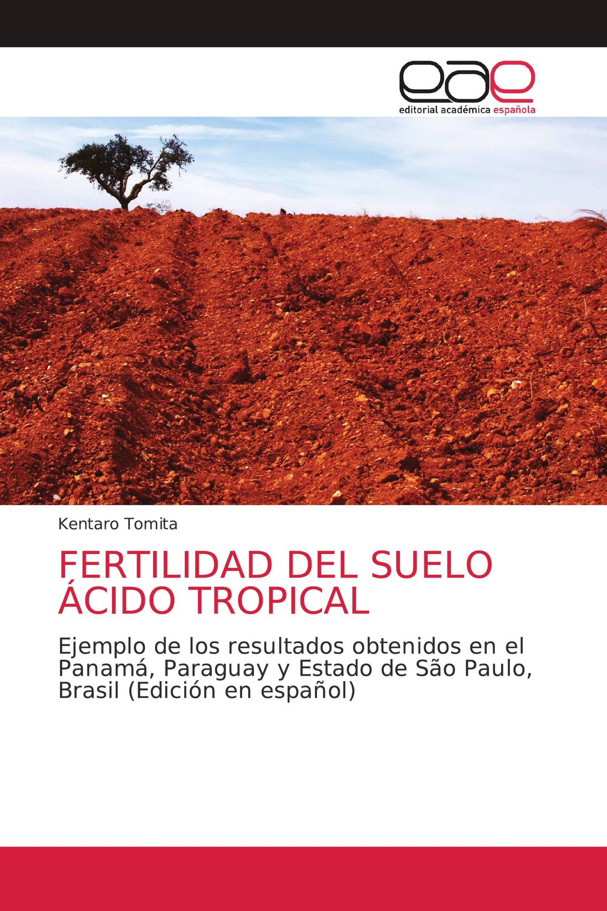 FERTILIDAD DEL SUELO ÁCIDO TROPICAL