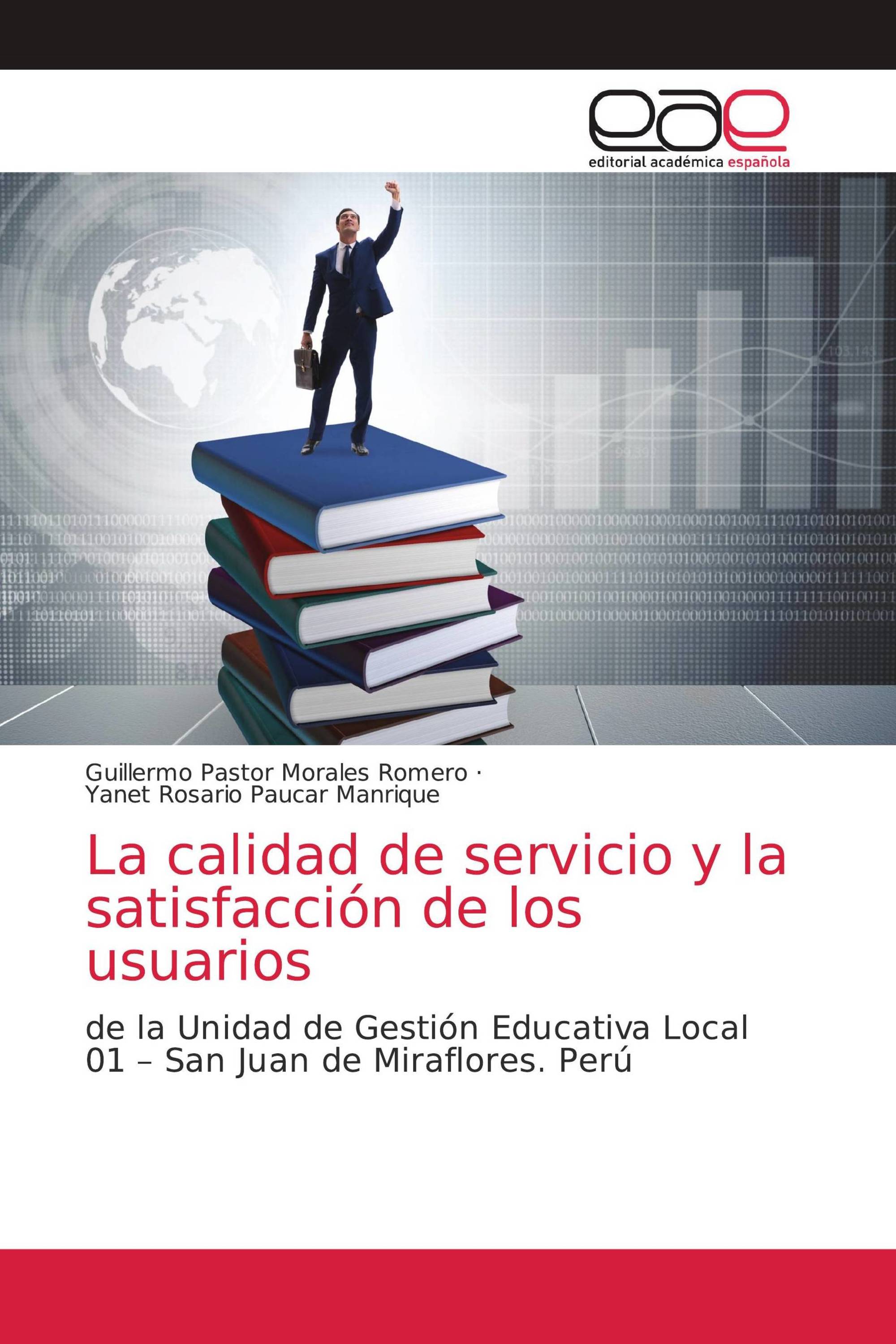 La calidad de servicio y la satisfacción de los usuarios