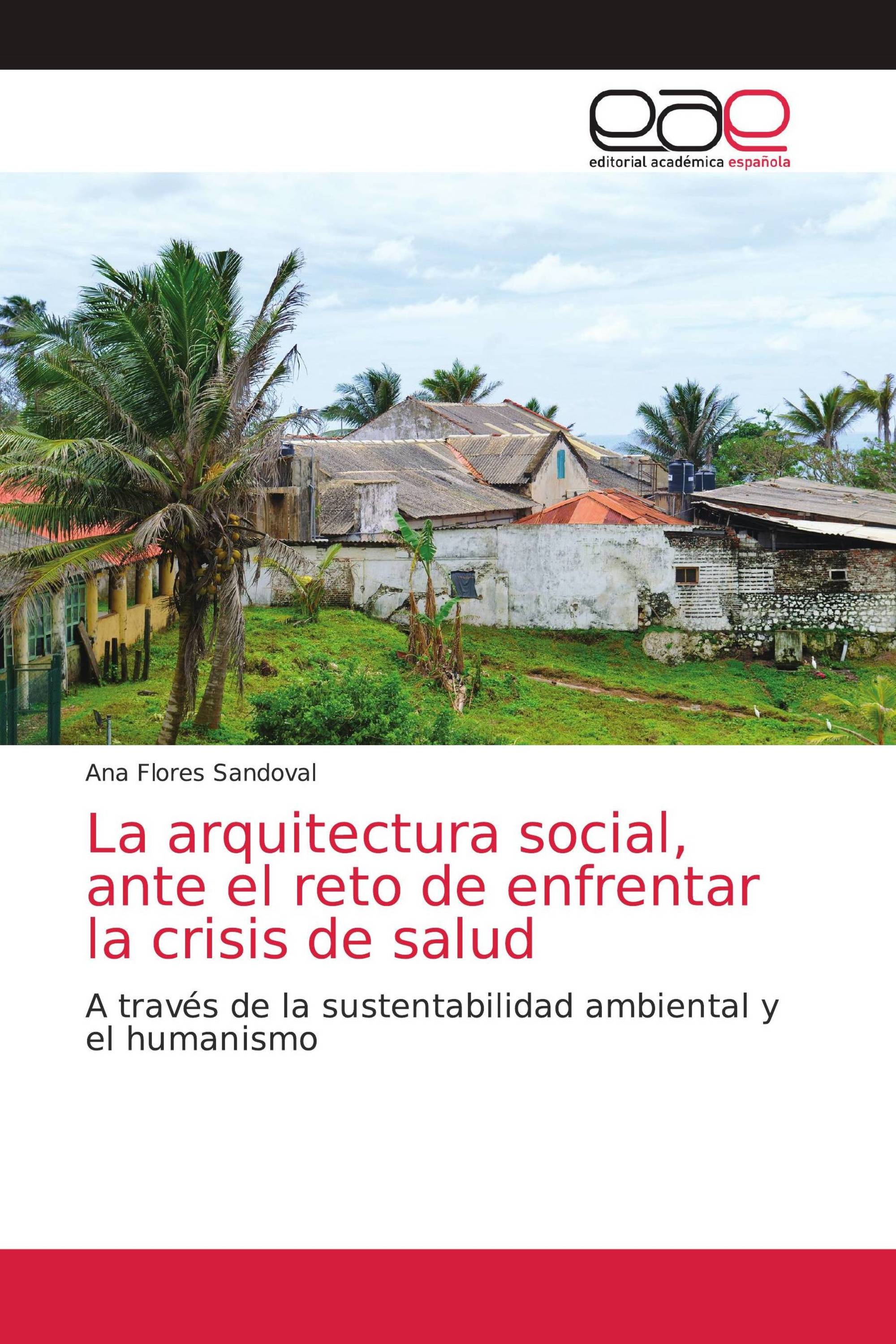 La arquitectura social, ante el reto de enfrentar la crisis de salud