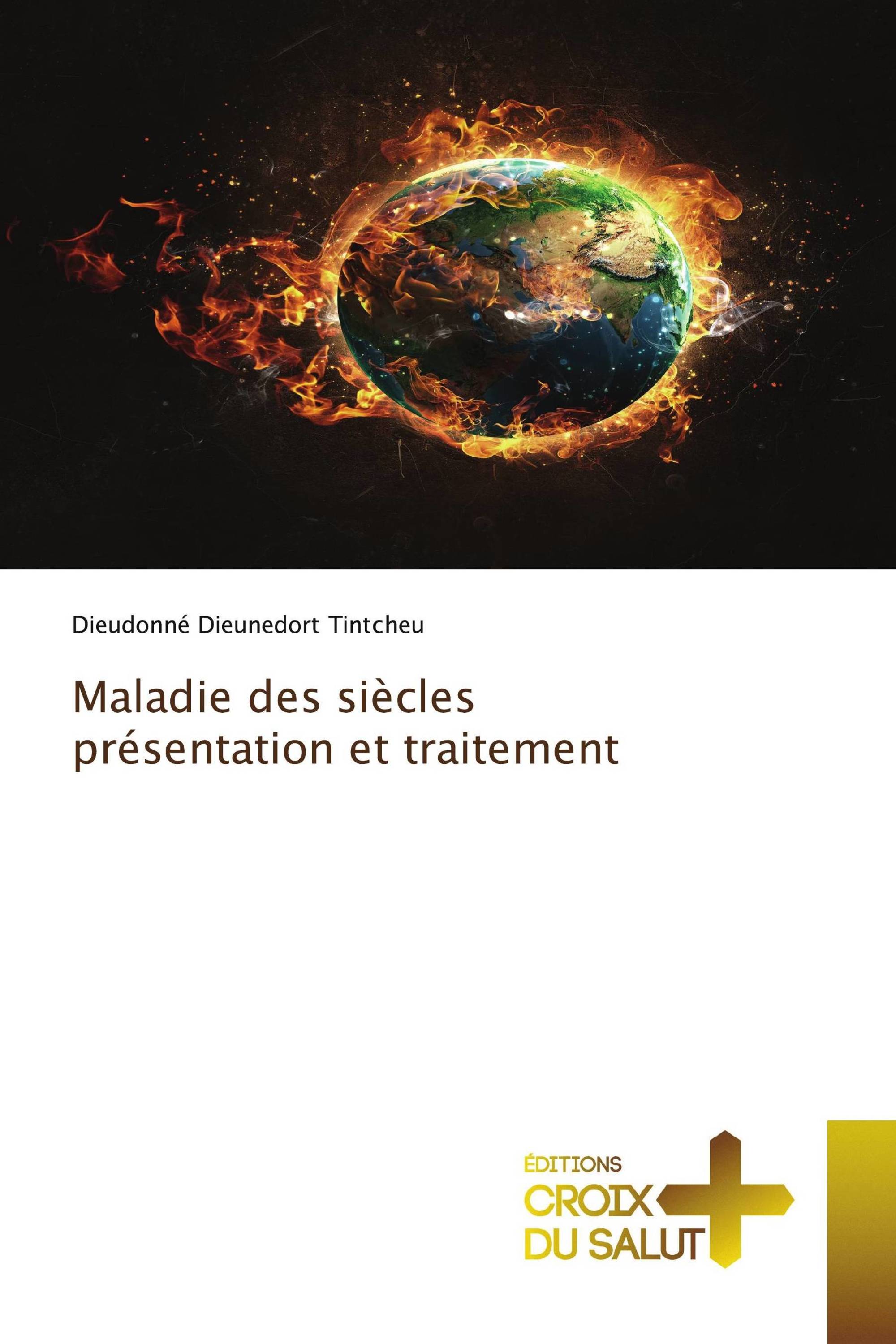 Maladie des siècles présentation et traitement