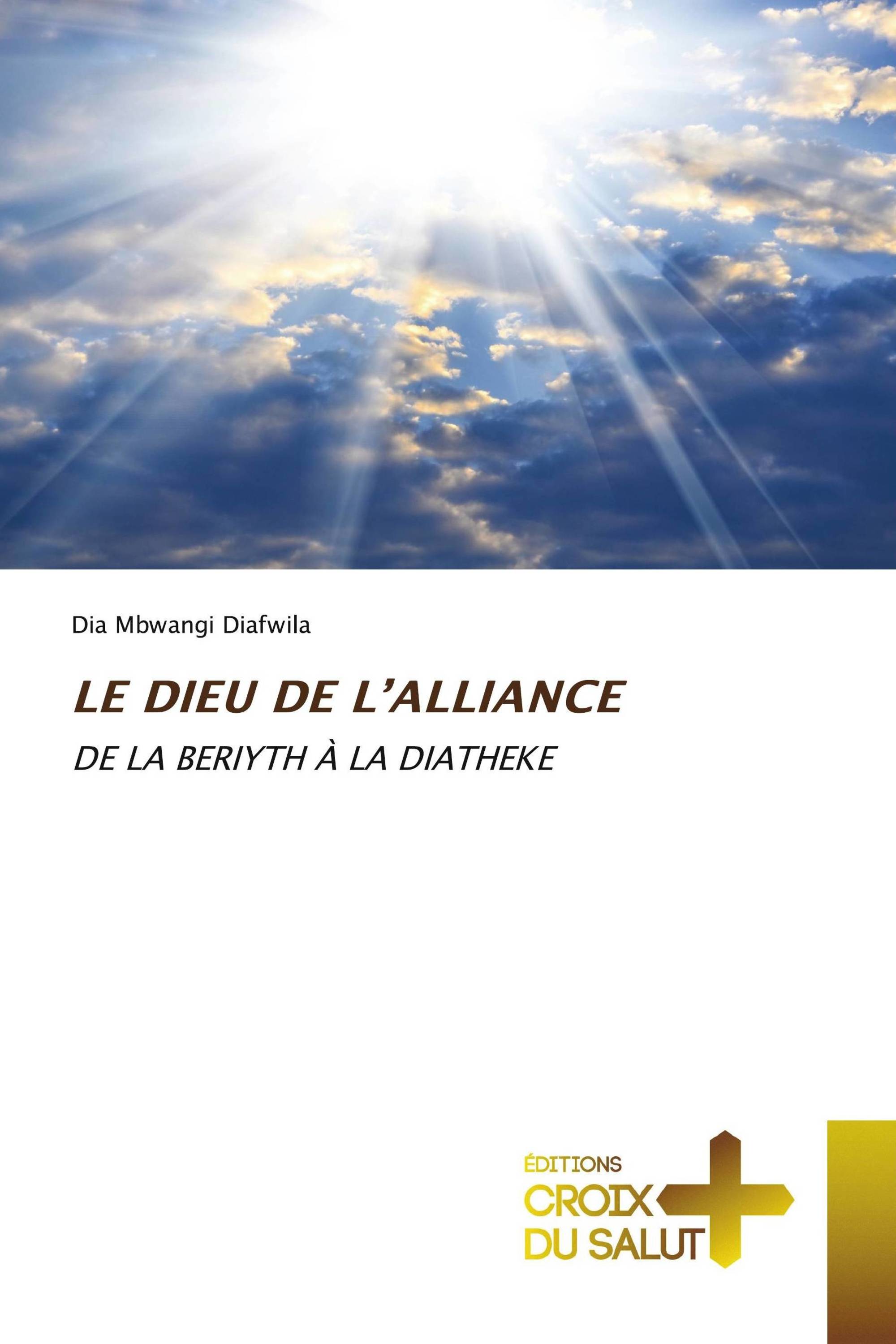 LE DIEU DE L’ALLIANCE