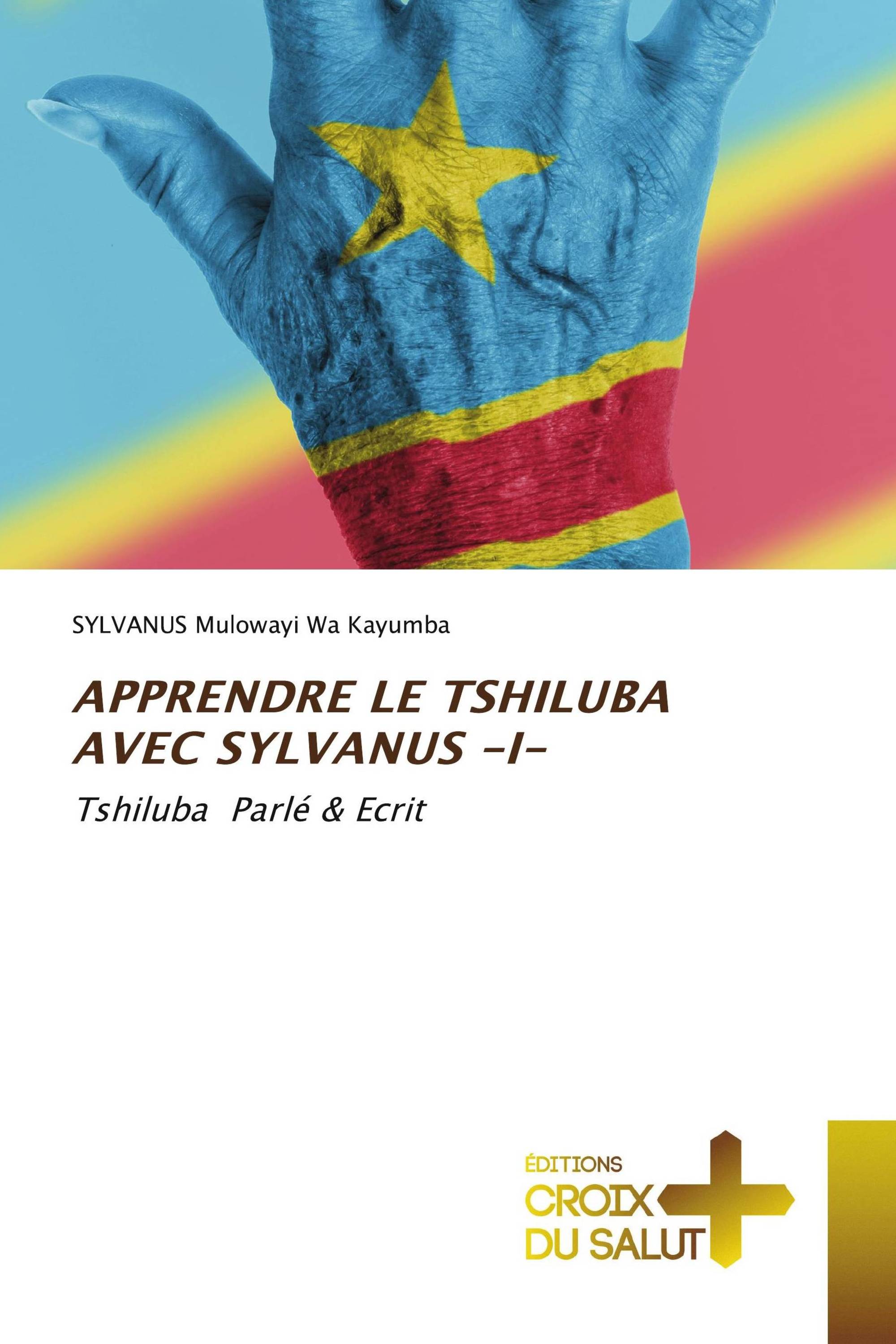 APPRENDRE LE TSHILUBA AVEC SYLVANUS -I-