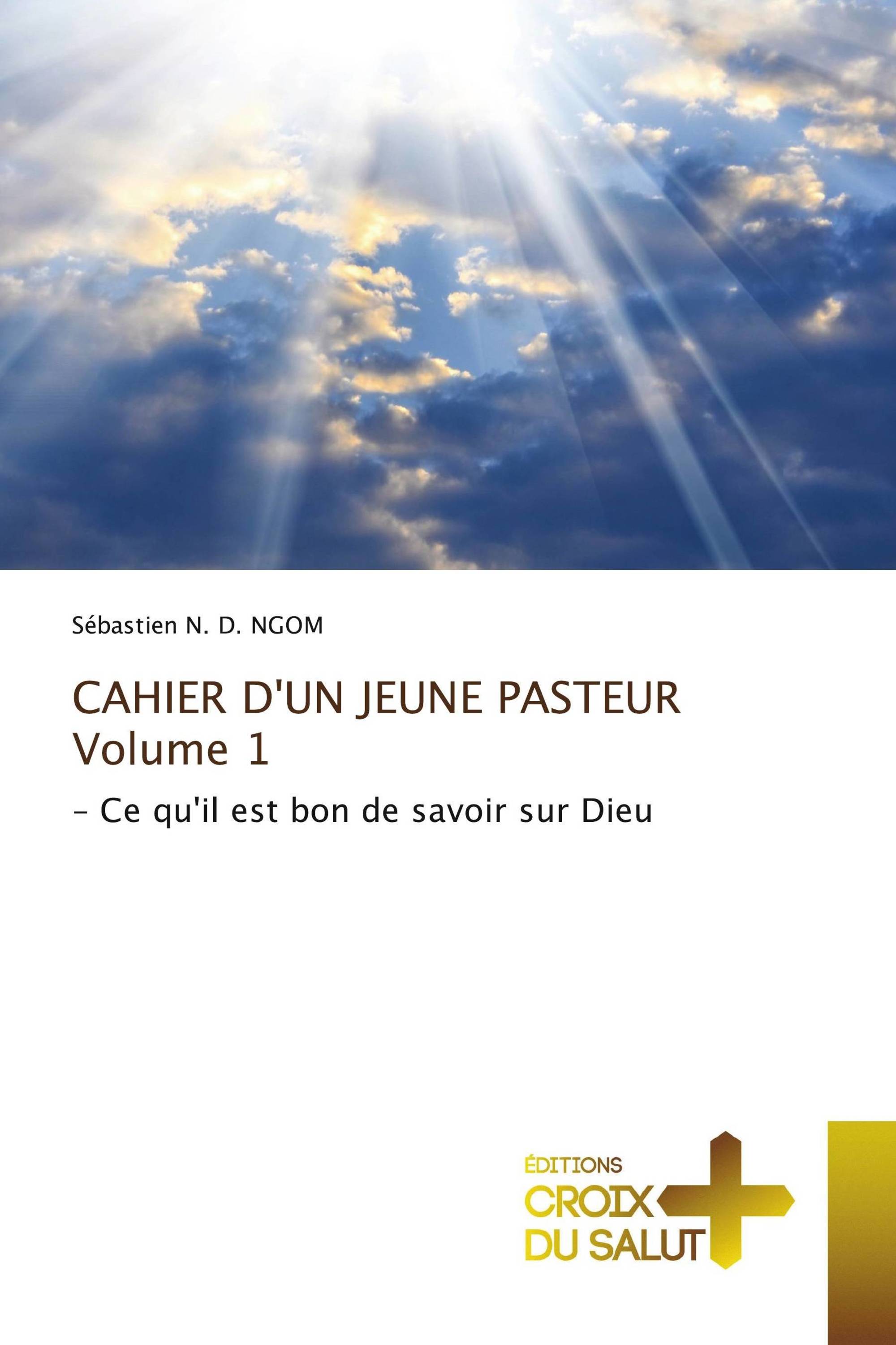 CAHIER D'UN JEUNE PASTEURVolume 1