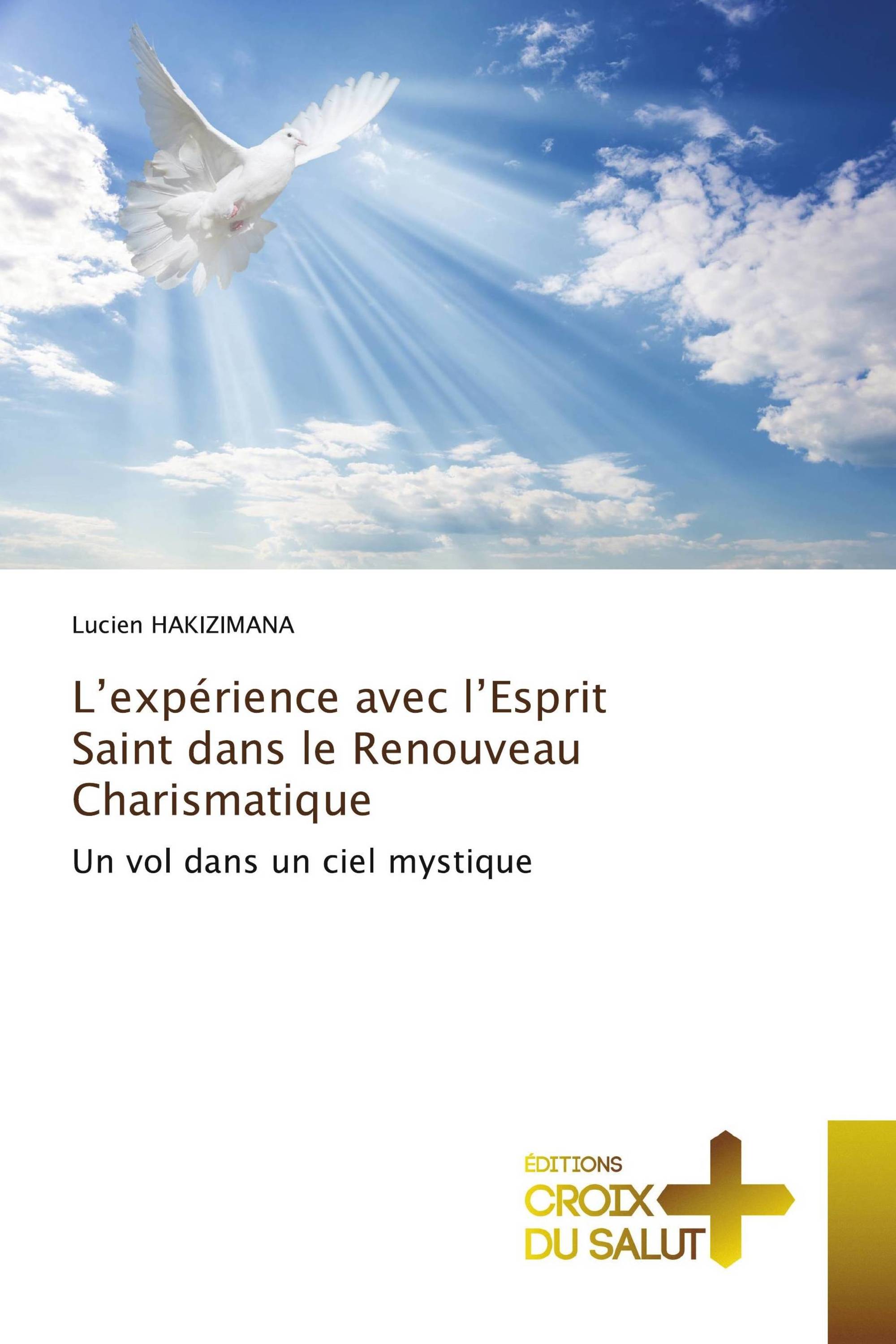 L’expérience avec l’Esprit Saint dans le Renouveau Charismatique