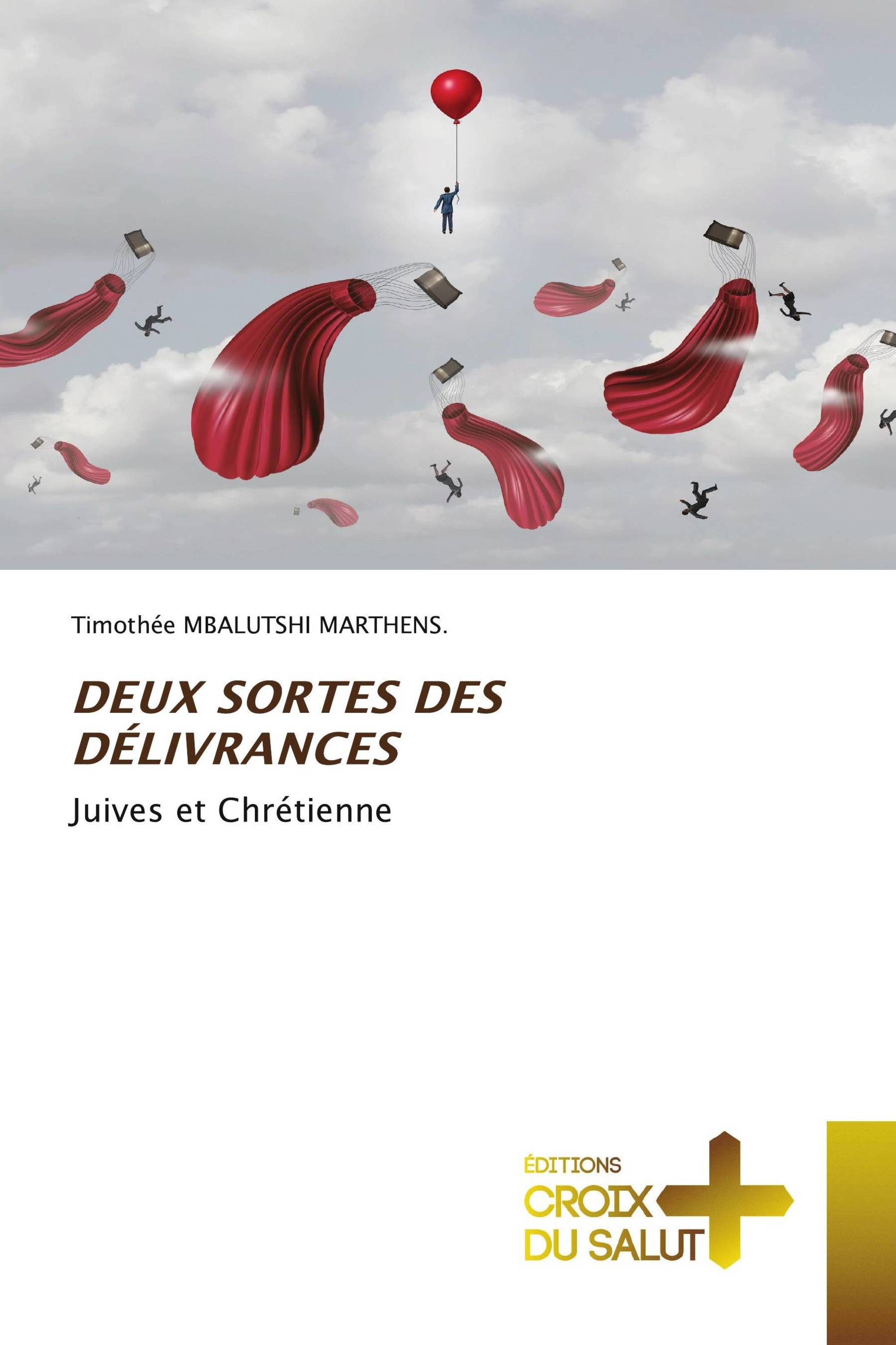 DEUX SORTES DES DÉLIVRANCES