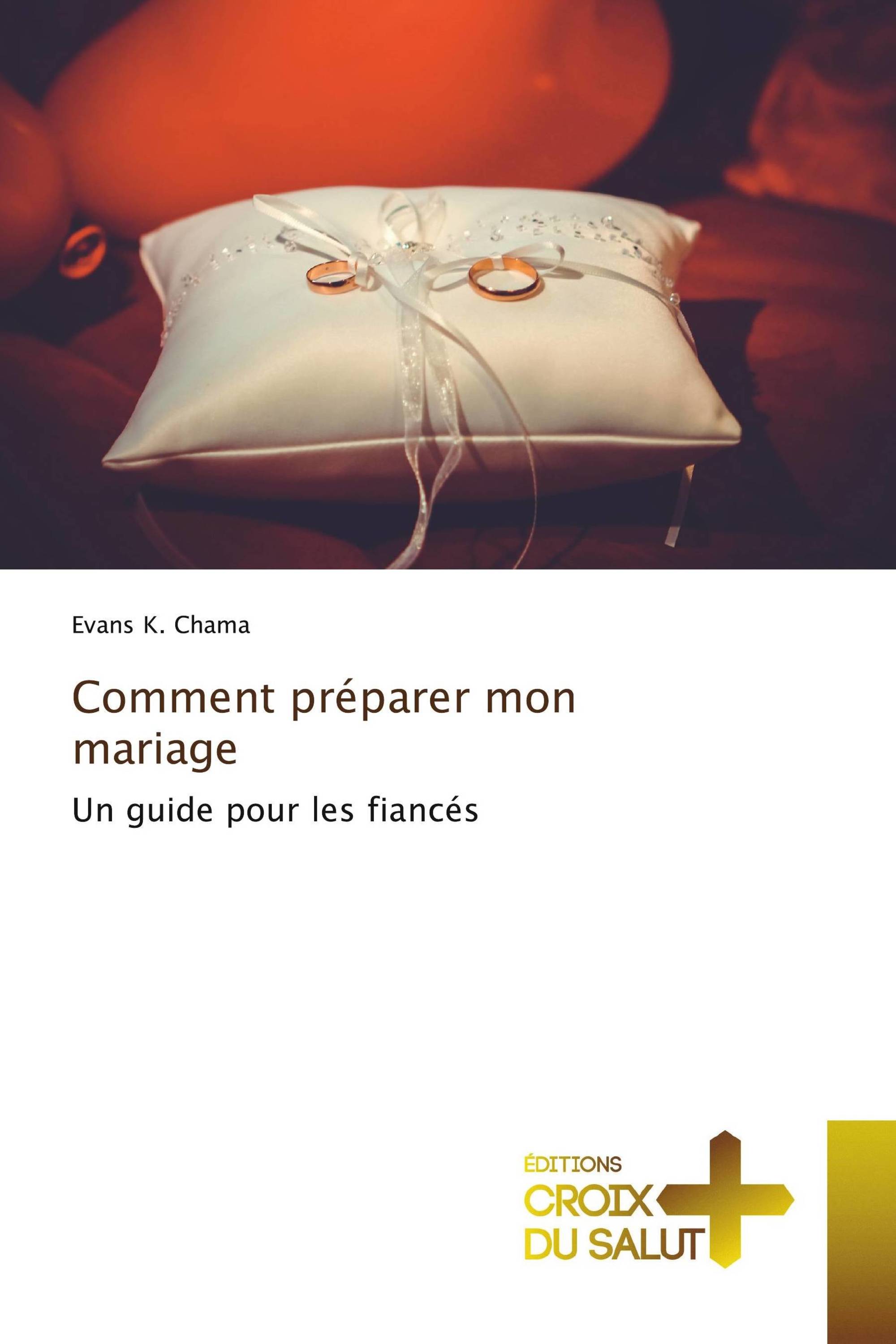 Comment préparer mon mariage