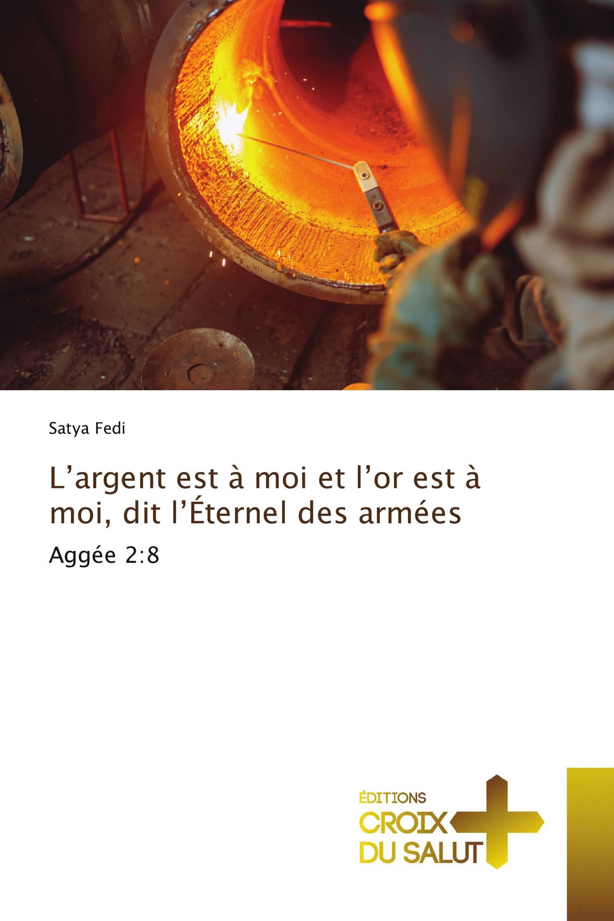 L’argent est à moi et l’or est à moi, dit l’Éternel des armées