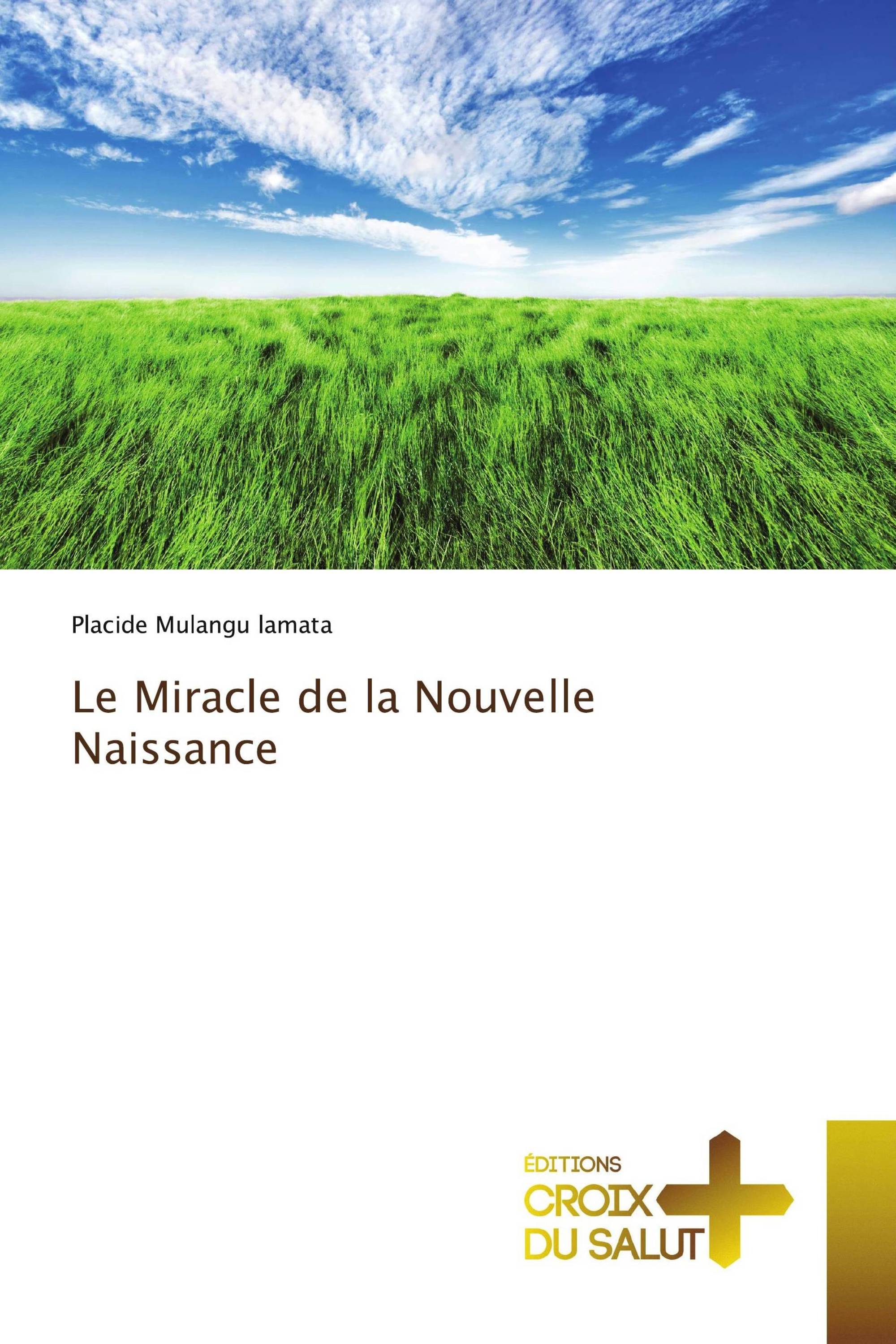 Le Miracle de la Nouvelle Naissance