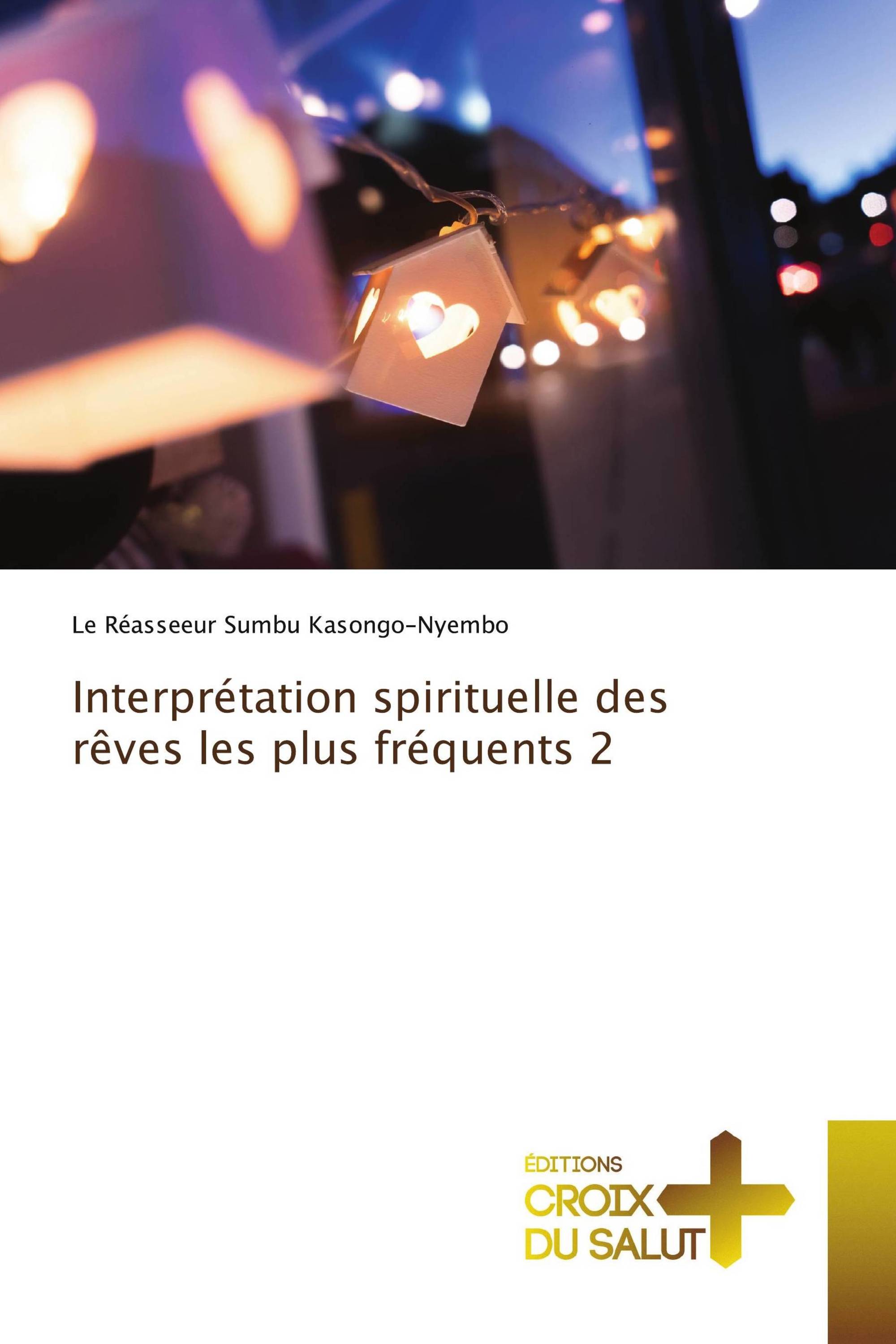 Interprétation spirituelle des rêves les plus fréquents 2