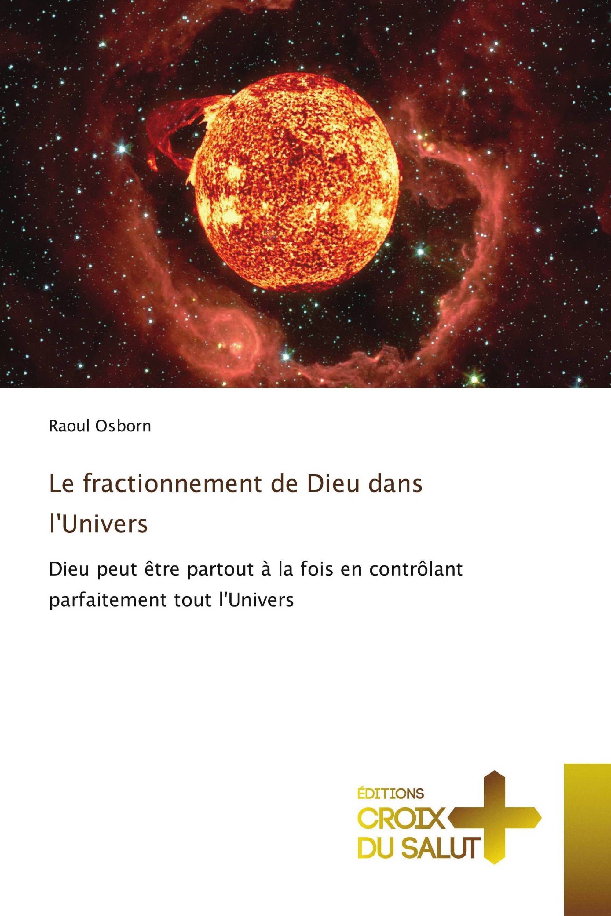 Le fractionnement de Dieu dans l'Univers