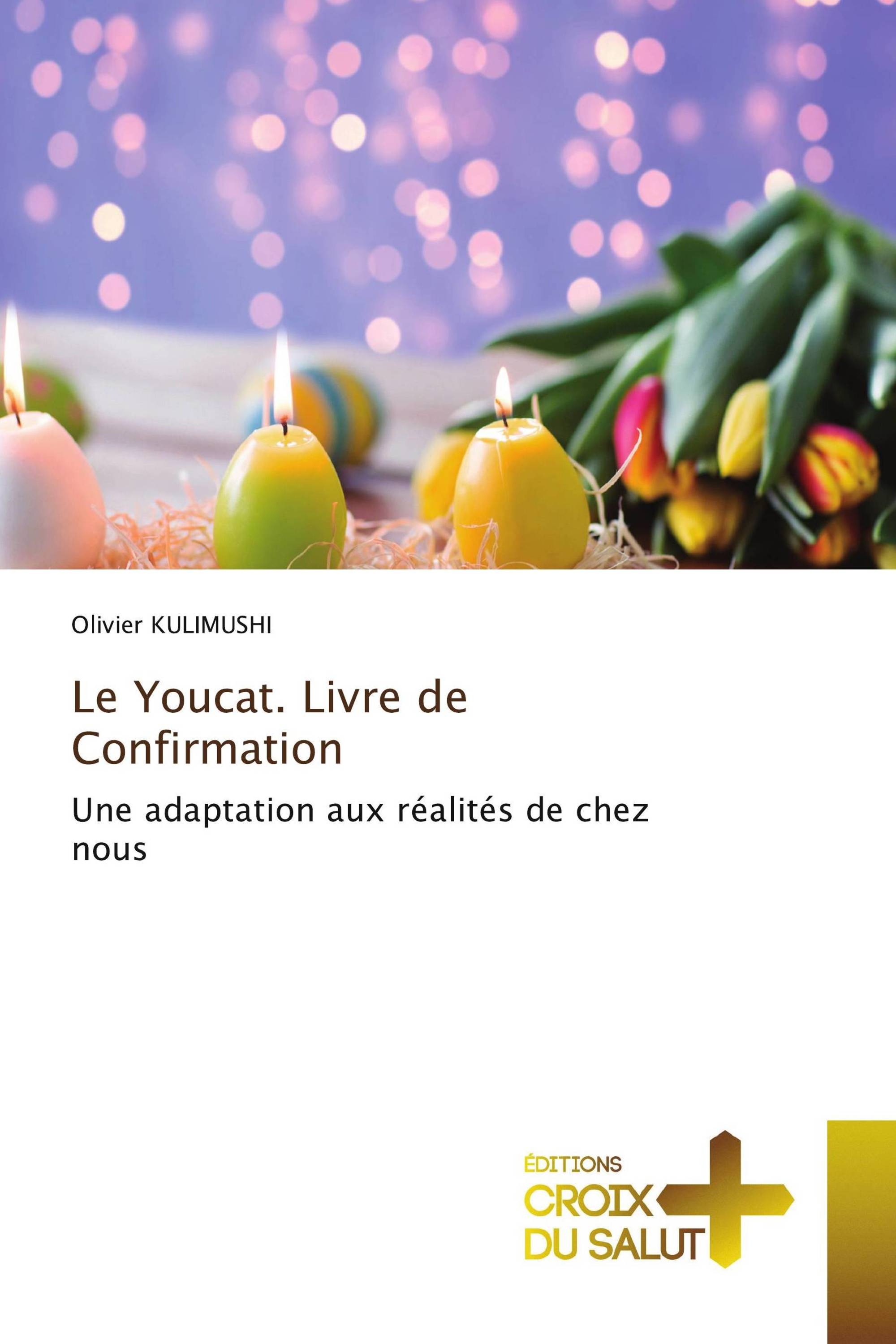 Le Youcat. Livre de Confirmation