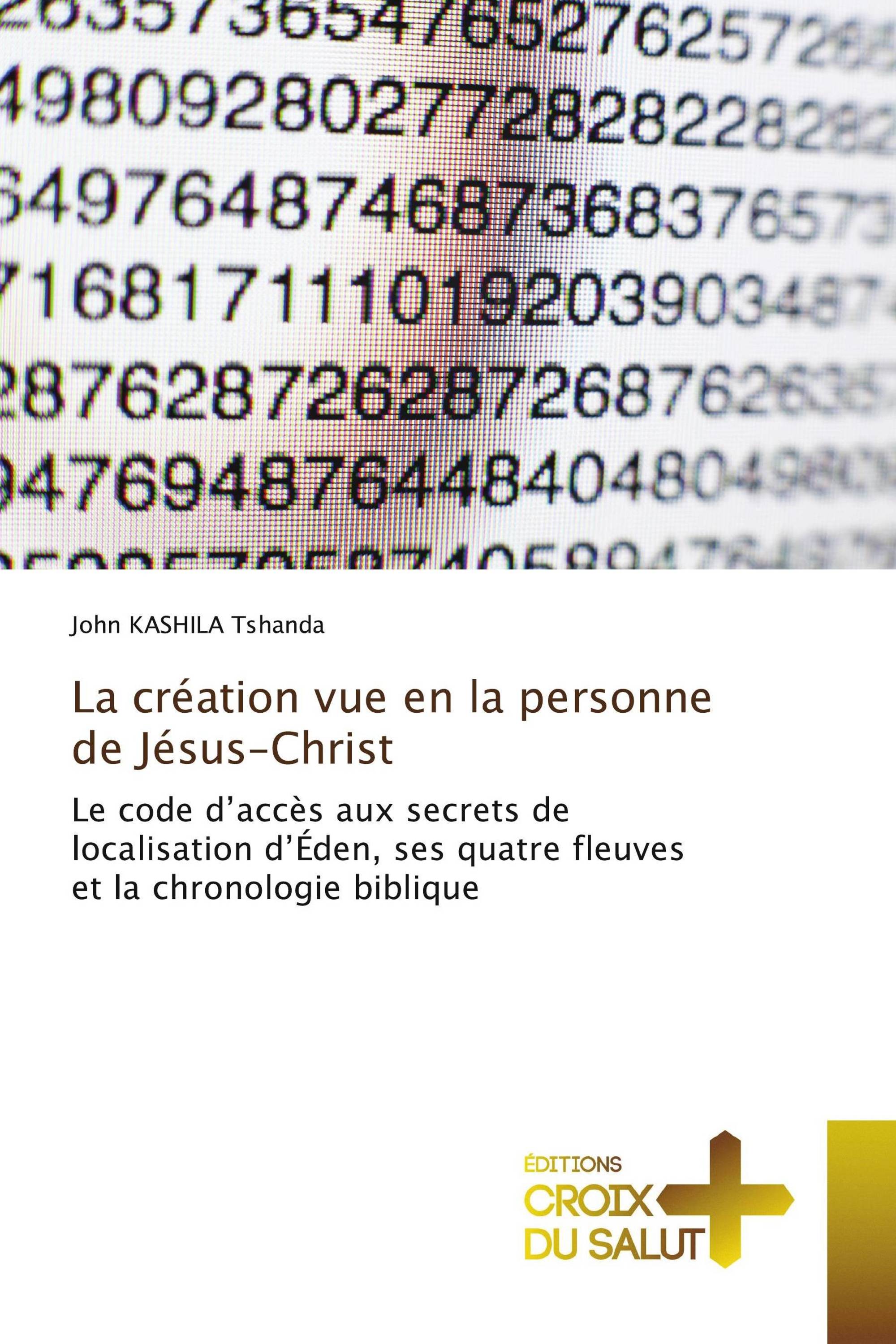 La création vue en la personne de Jésus-Christ