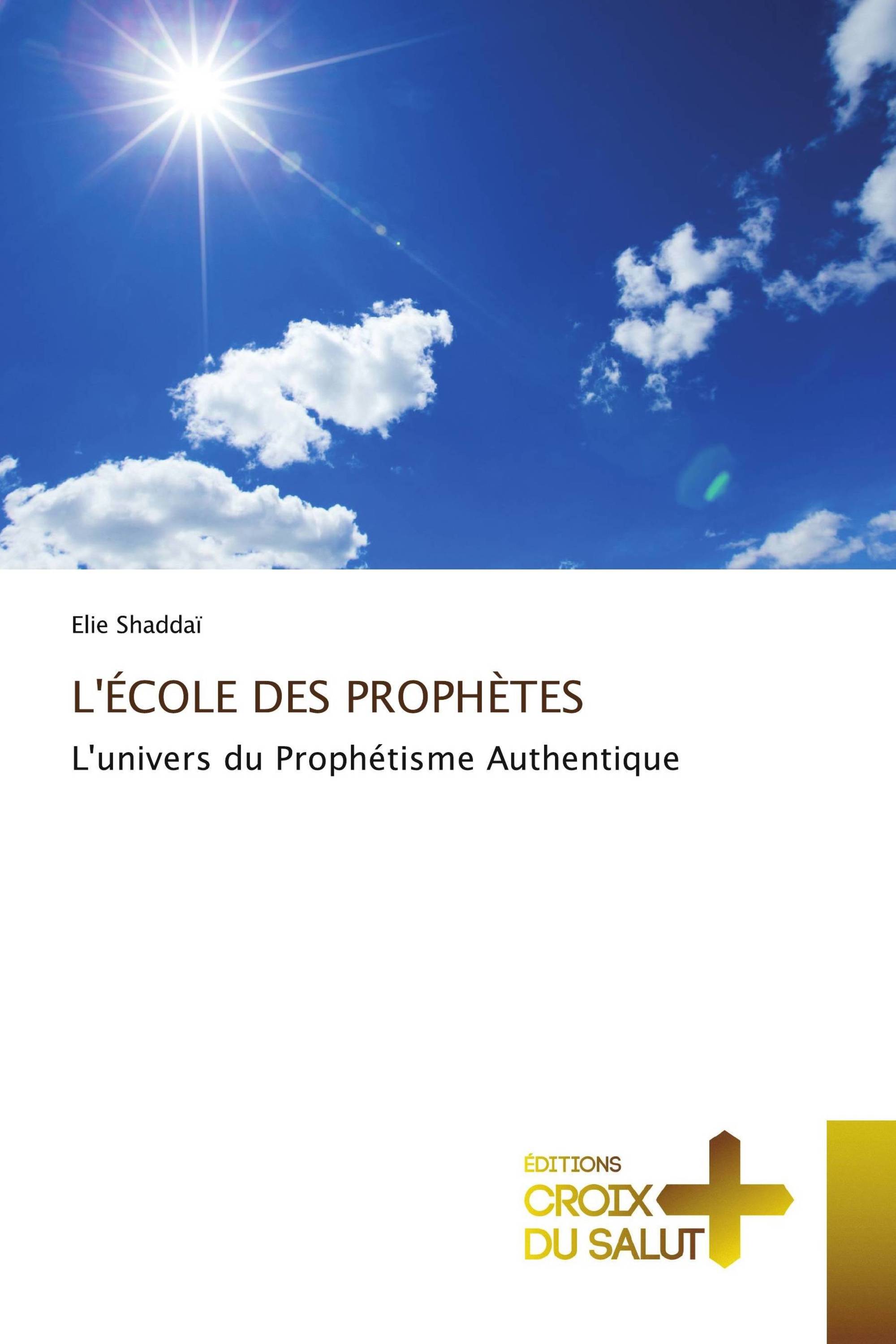 L'ÉCOLE DES PROPHÈTES