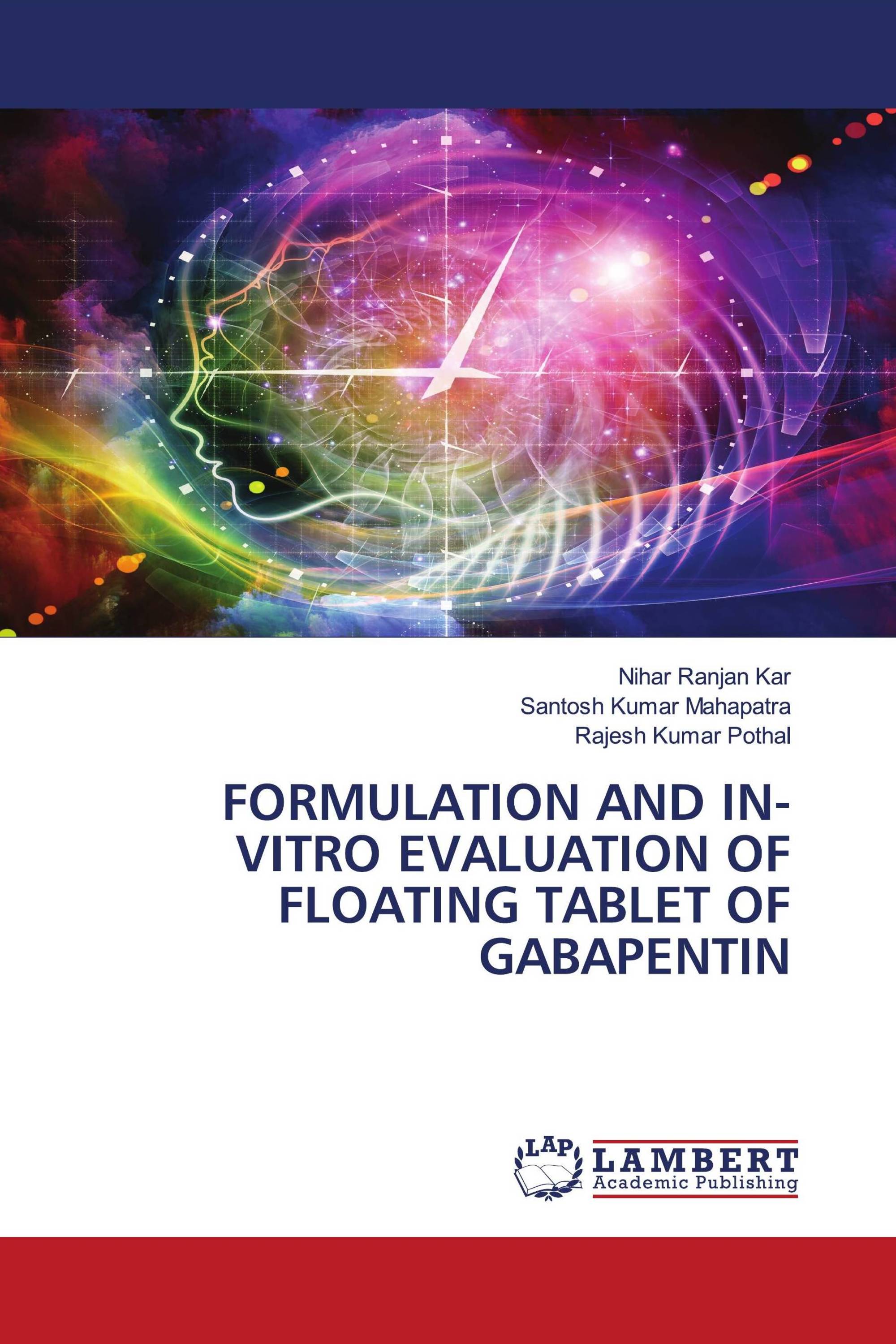 FORMULATION AND IN-VITRO EVALUATION OF FLOATING TABLET OF GABAPENTIN