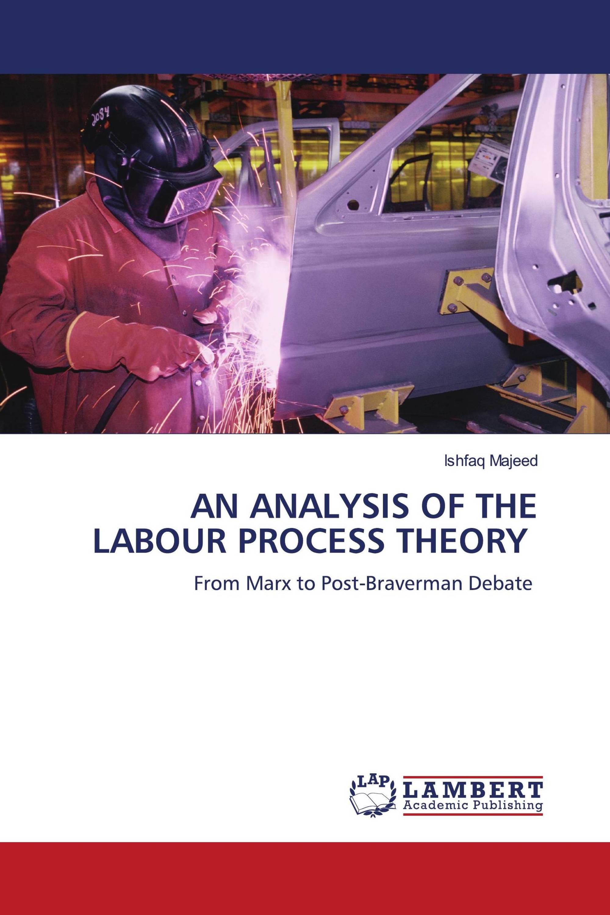 AN ANALYSIS OF THE LABOUR PROCESS THEORY