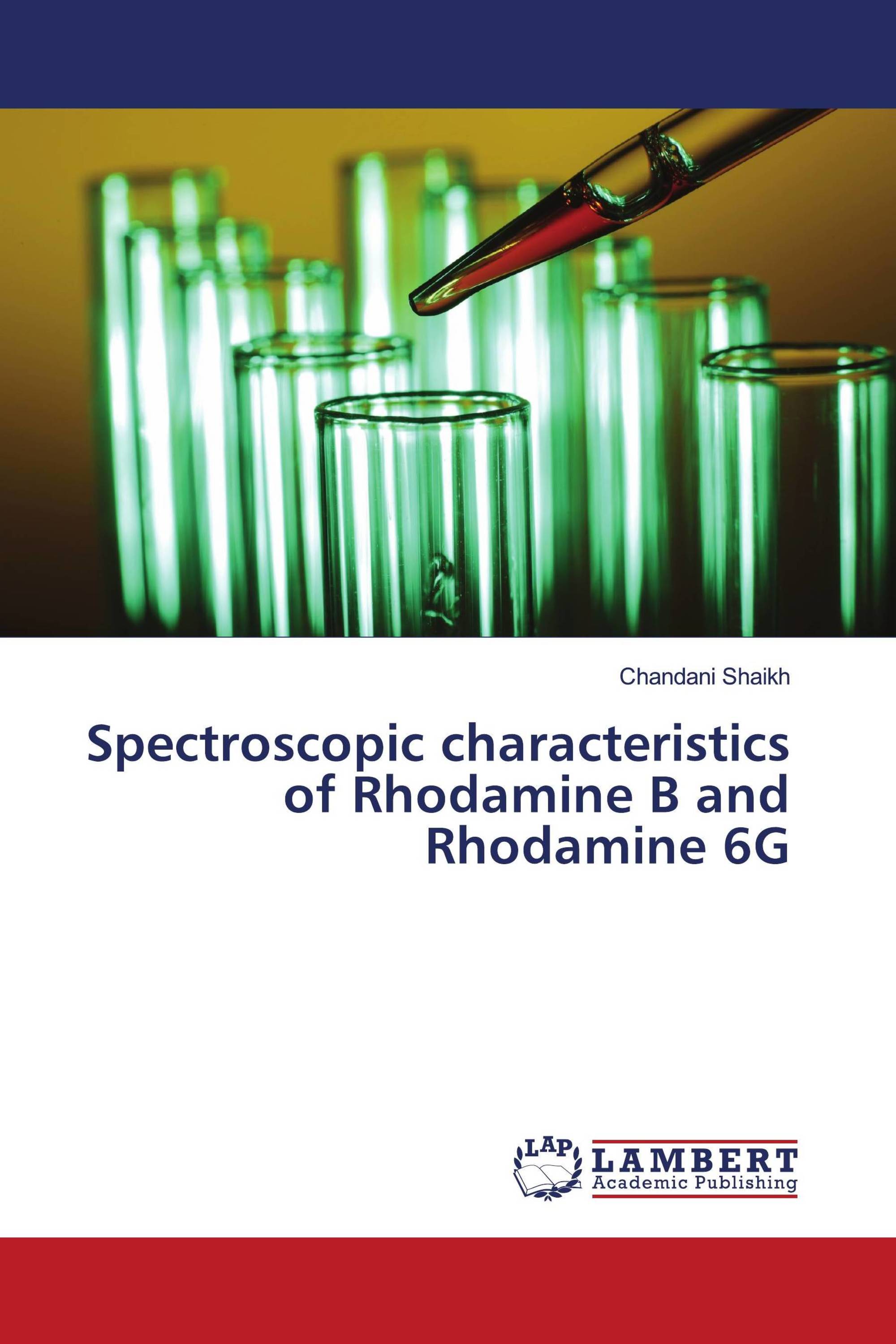 Spectroscopic characteristics of Rhodamine B and Rhodamine 6G