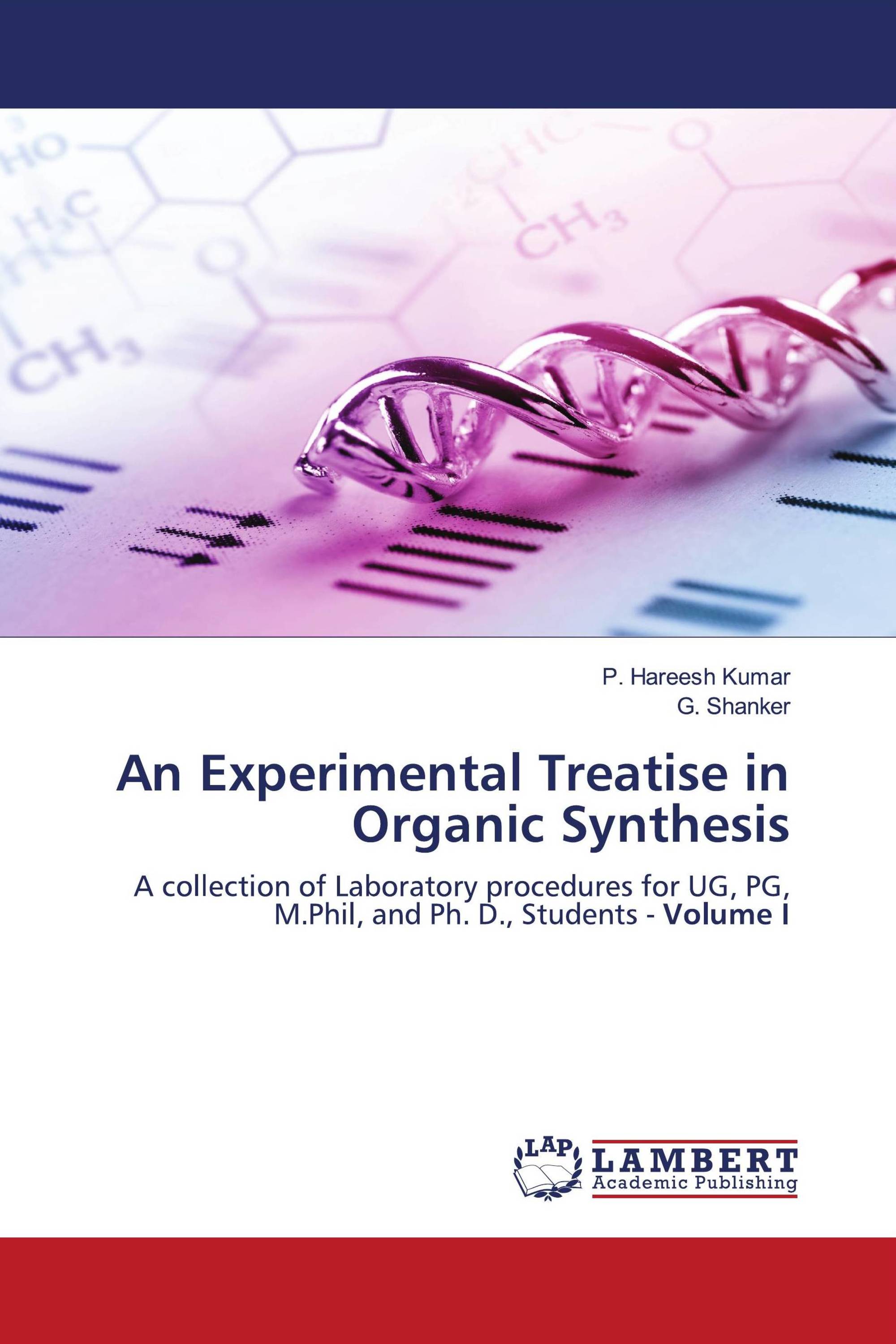 An Experimental Treatise in Organic Synthesis