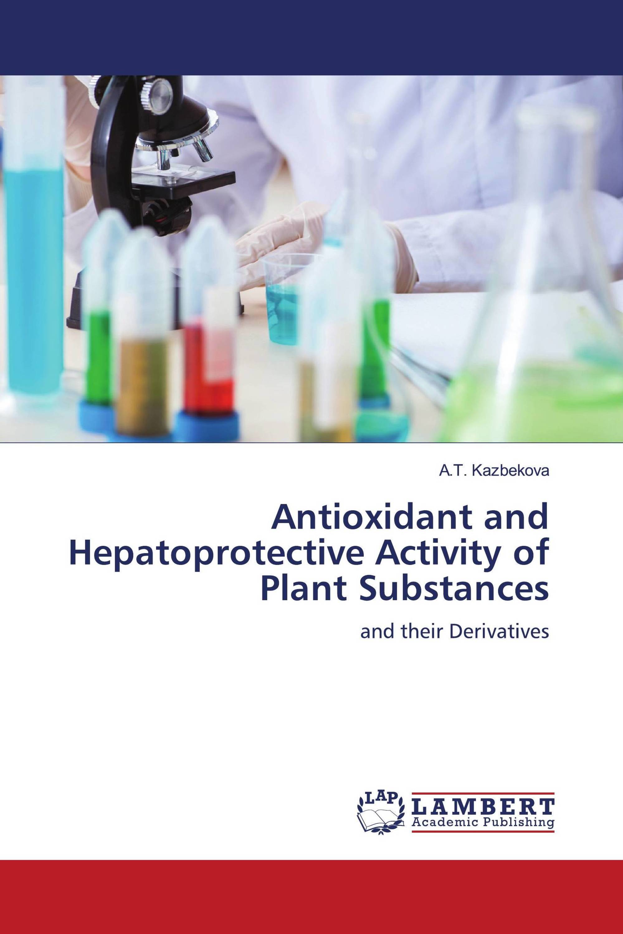 Antioxidant and Hepatoprotective Activity of Plant Substances