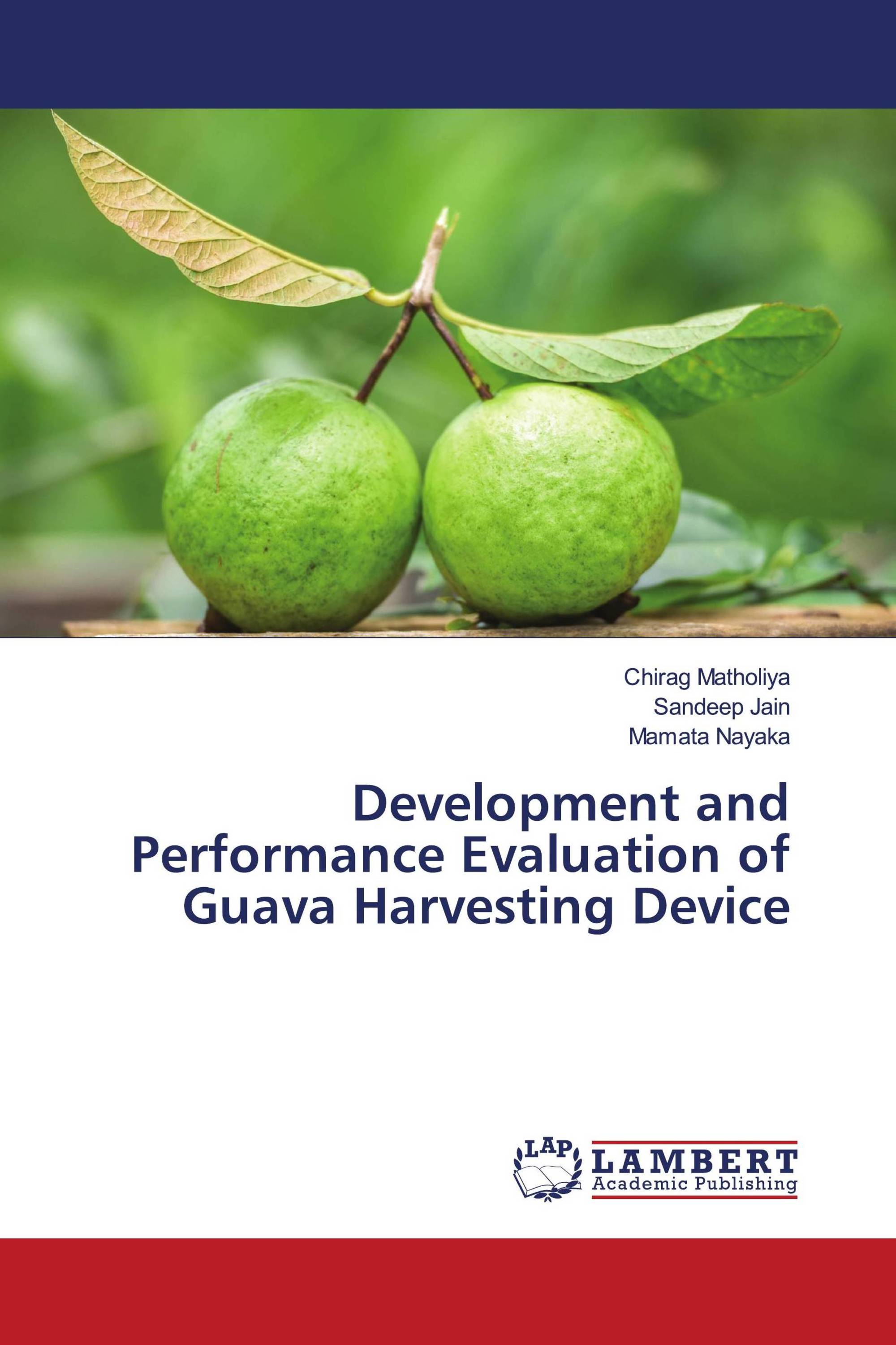 Development and Performance Evaluation of Guava Harvesting Device