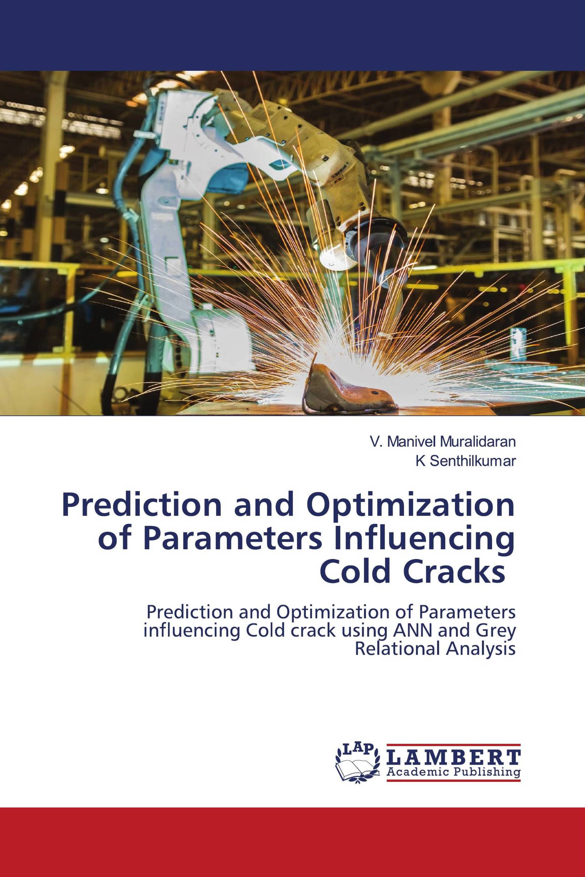 Prediction and Optimization of Parameters Influencing Cold Cracks