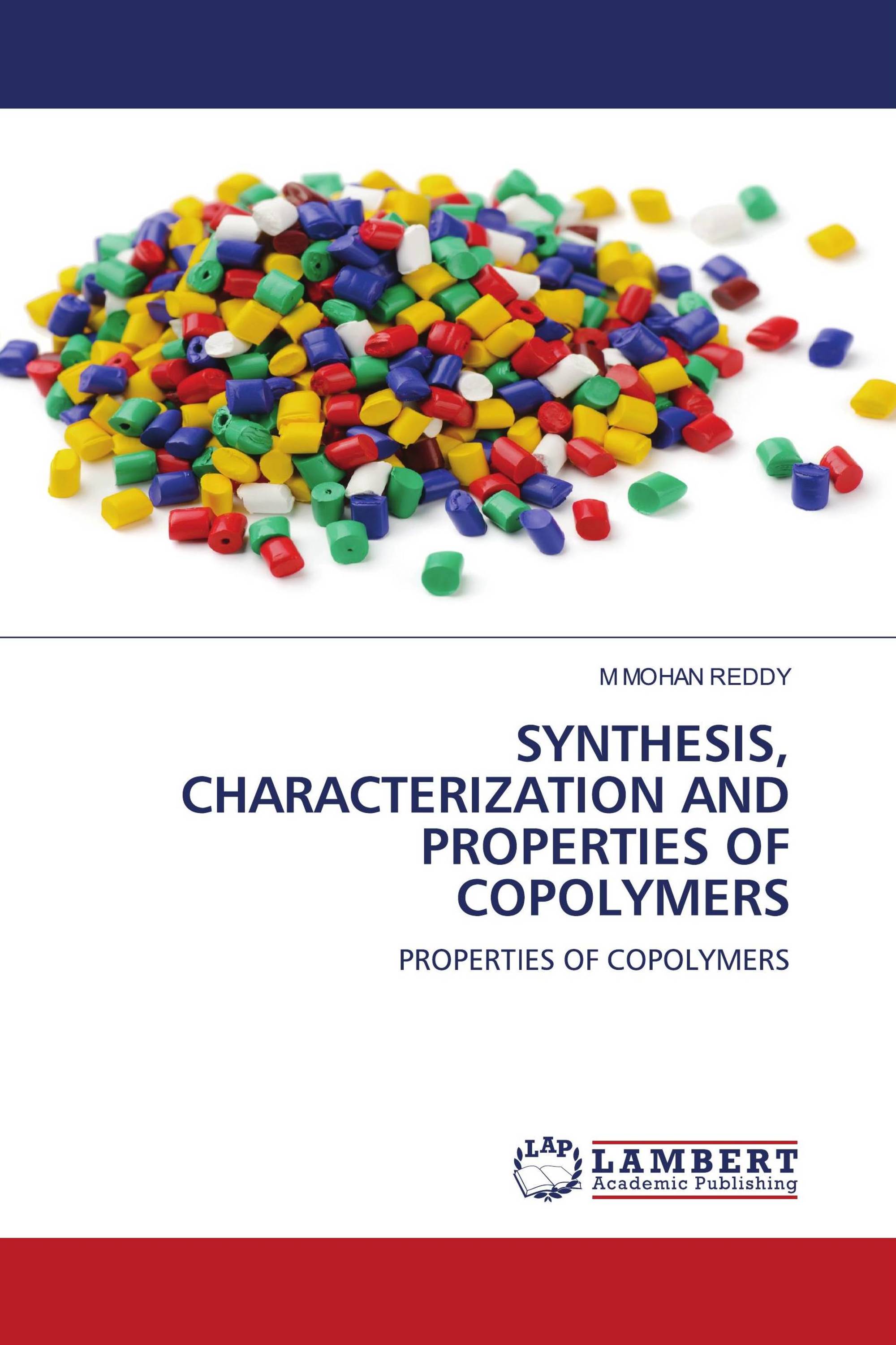 SYNTHESIS, CHARACTERIZATION AND PROPERTIES OF COPOLYMERS