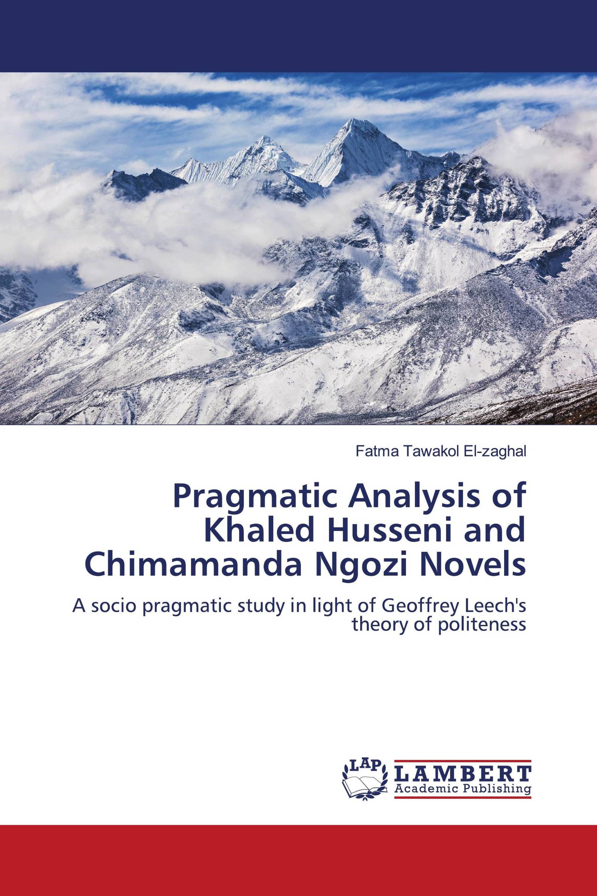 Pragmatic Analysis of Khaled Husseni and Chimamanda Ngozi Novels