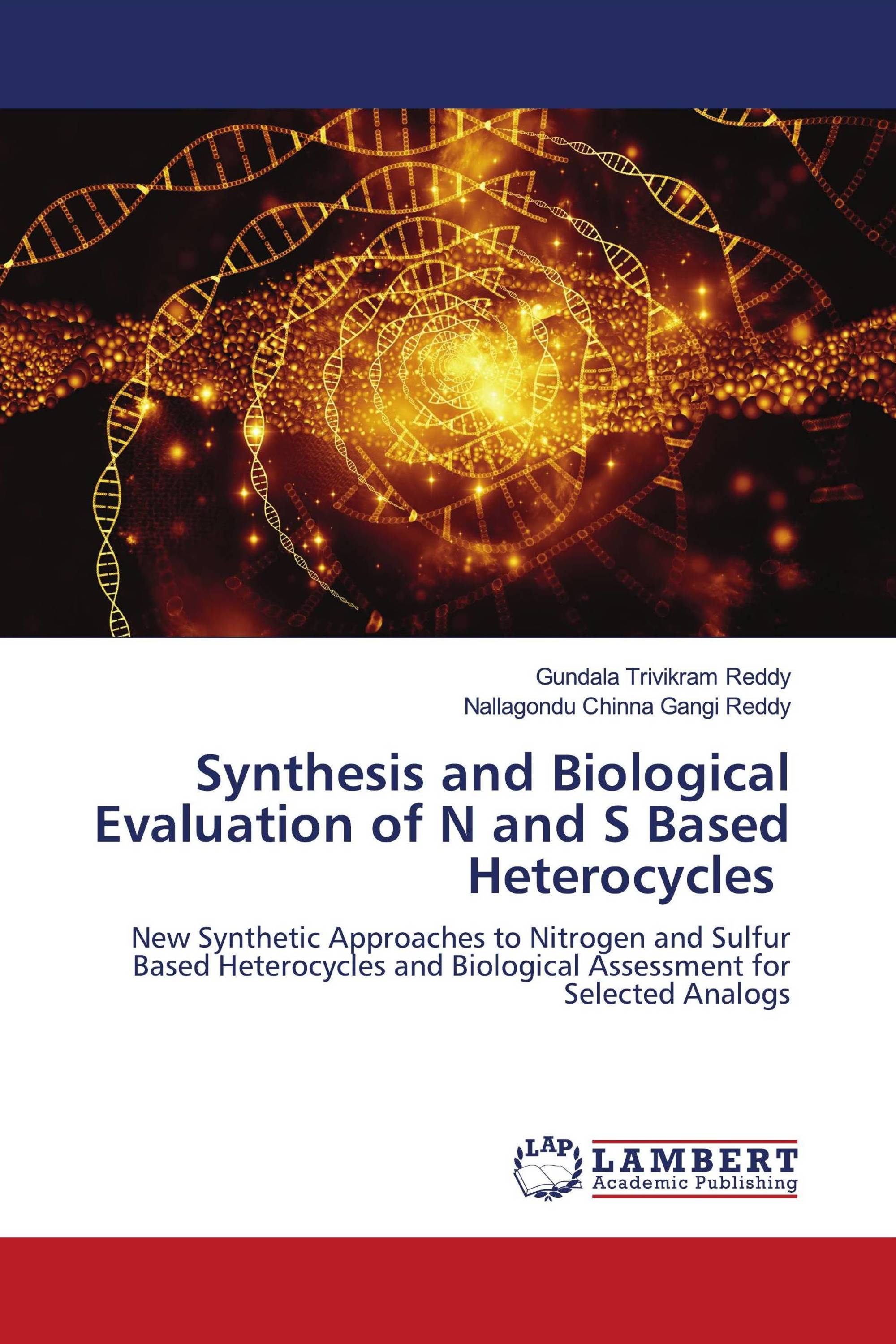 Synthesis and Biological Evaluation of N and S Based Heterocycles