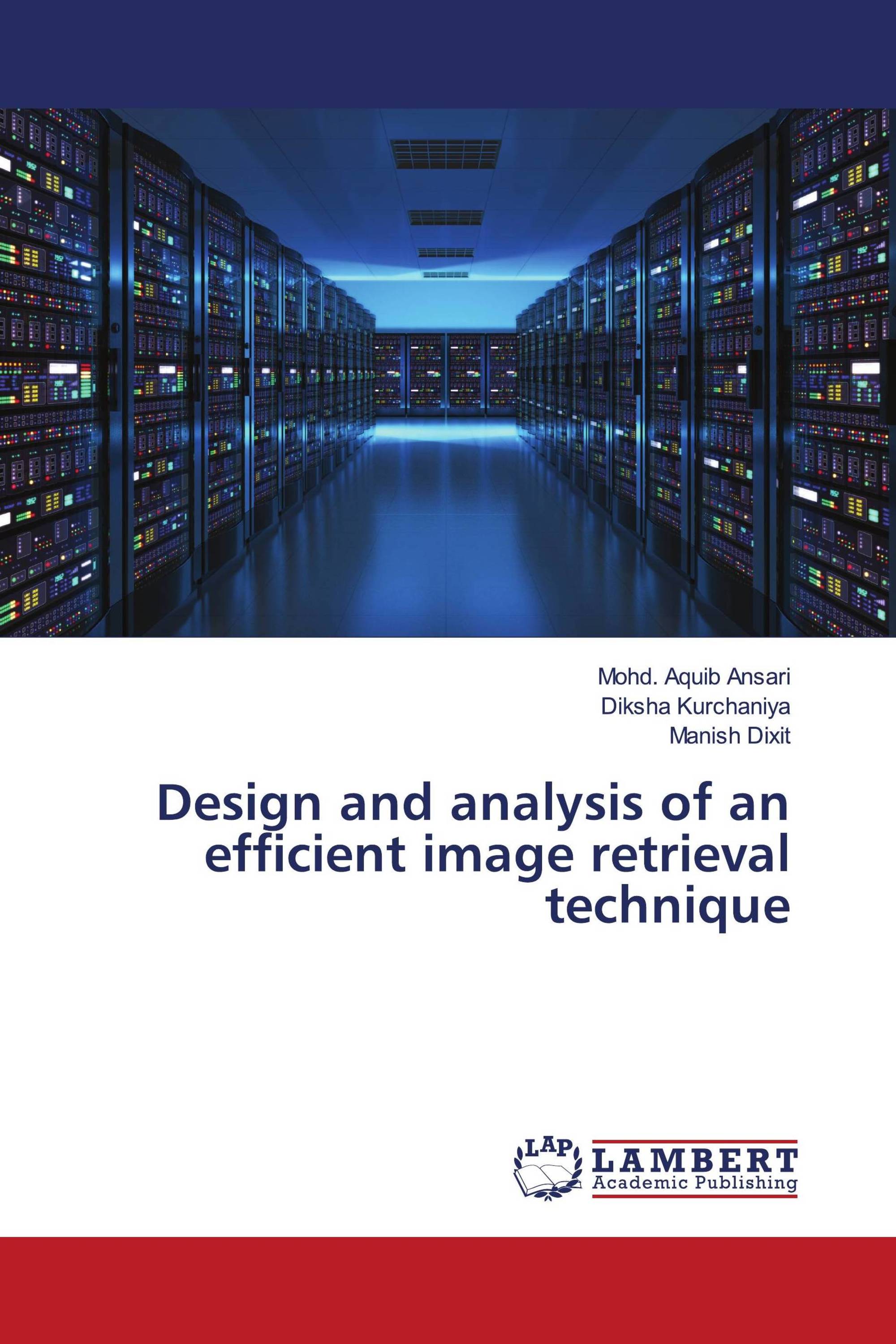 Design and analysis of an efficient image retrieval technique