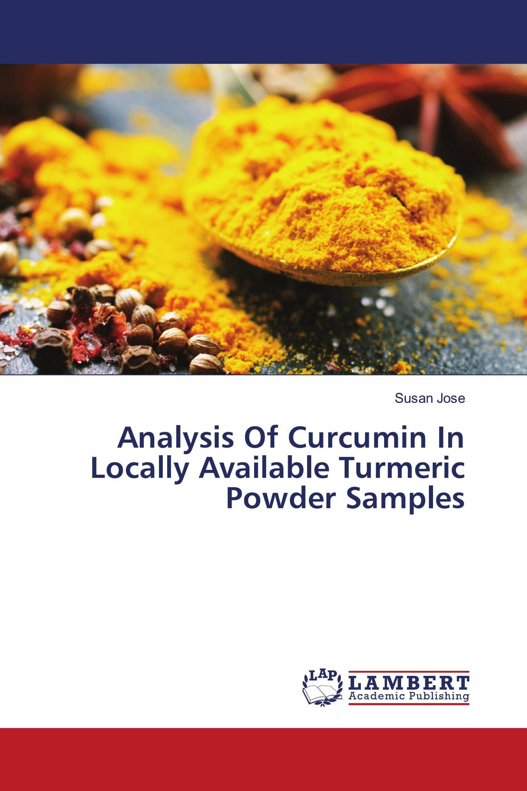 Analysis Of Curcumin In Locally Available Turmeric Powder Samples / 978 ...