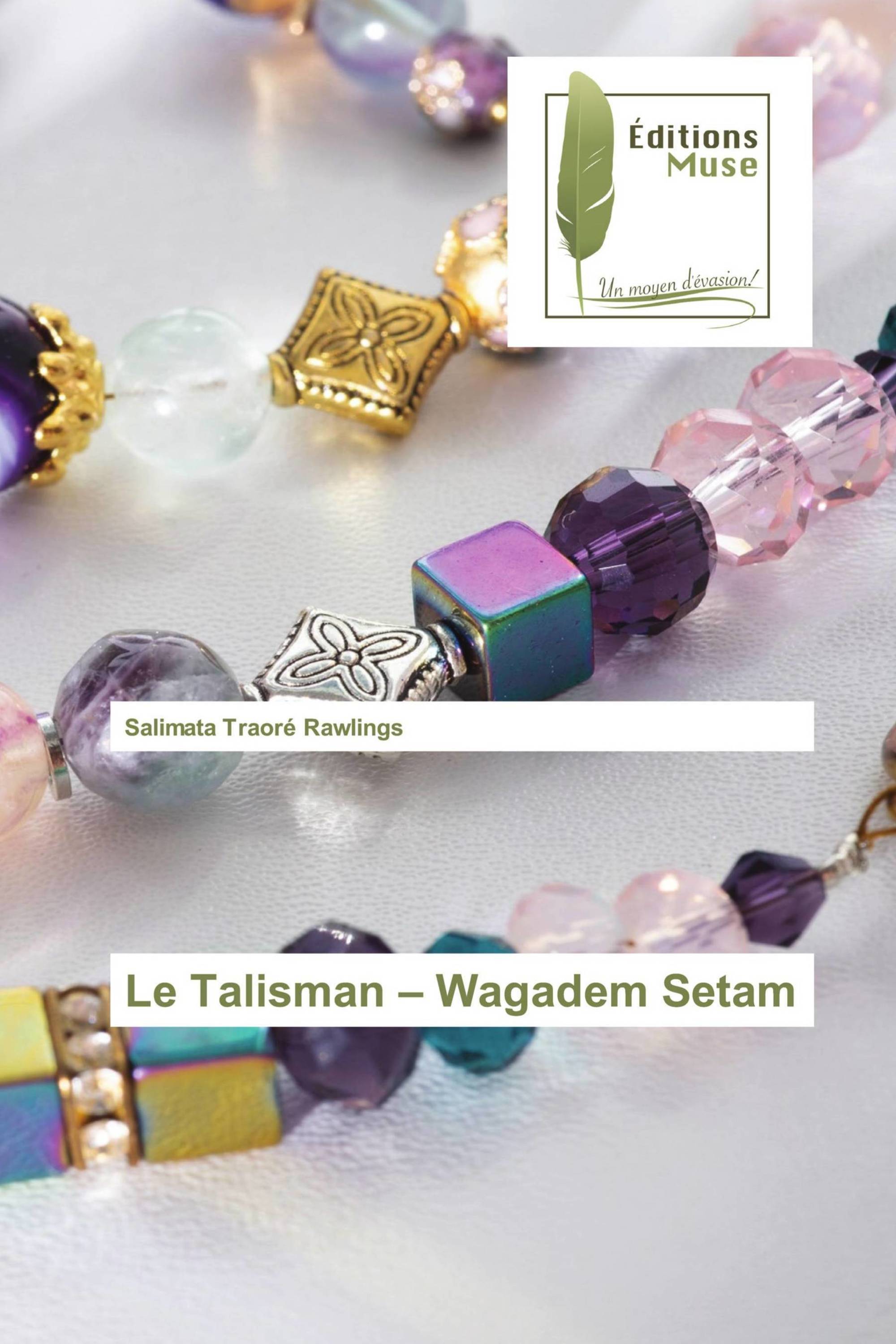 Le Talisman – Wagadem Setam