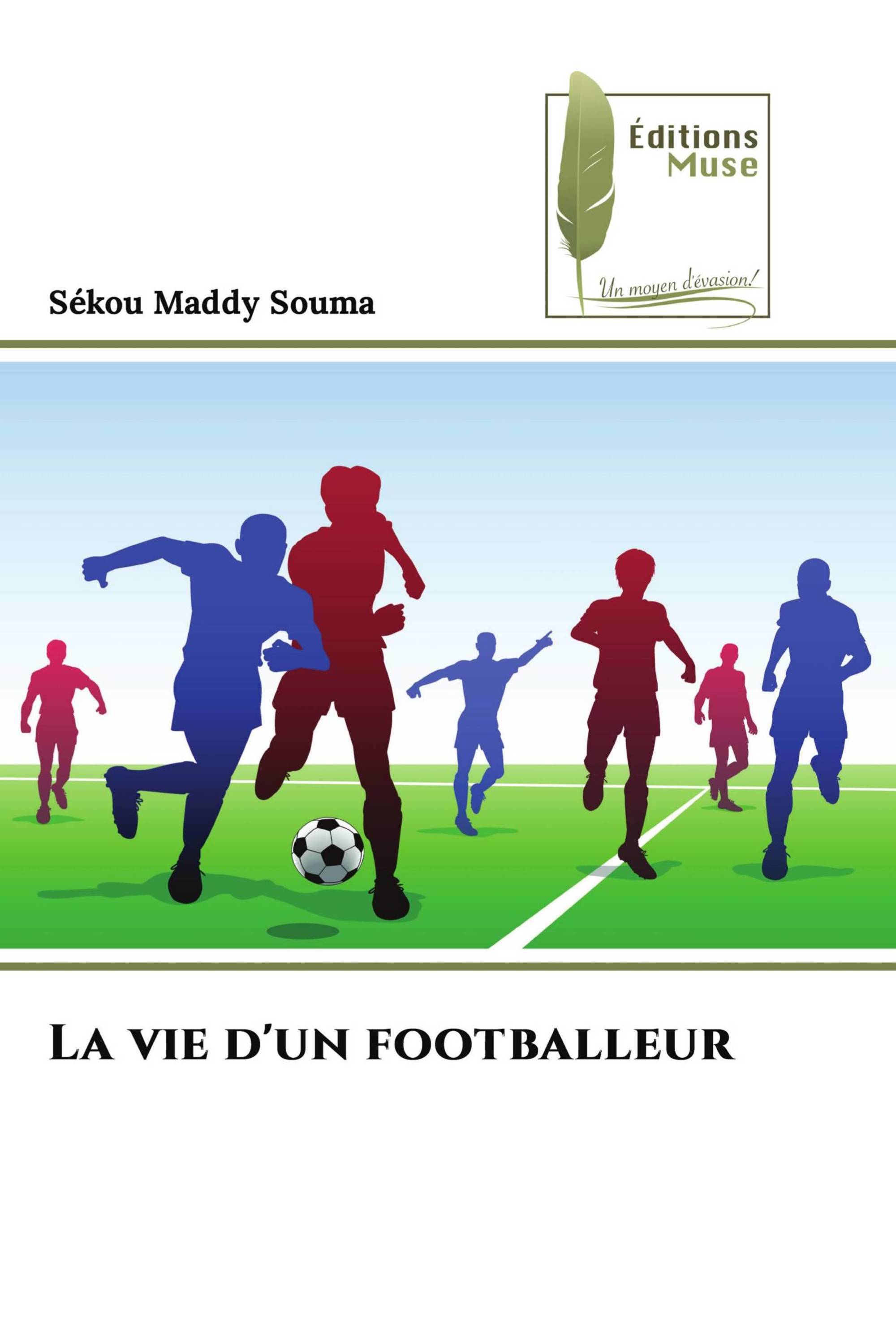 La vie d'un footballeur