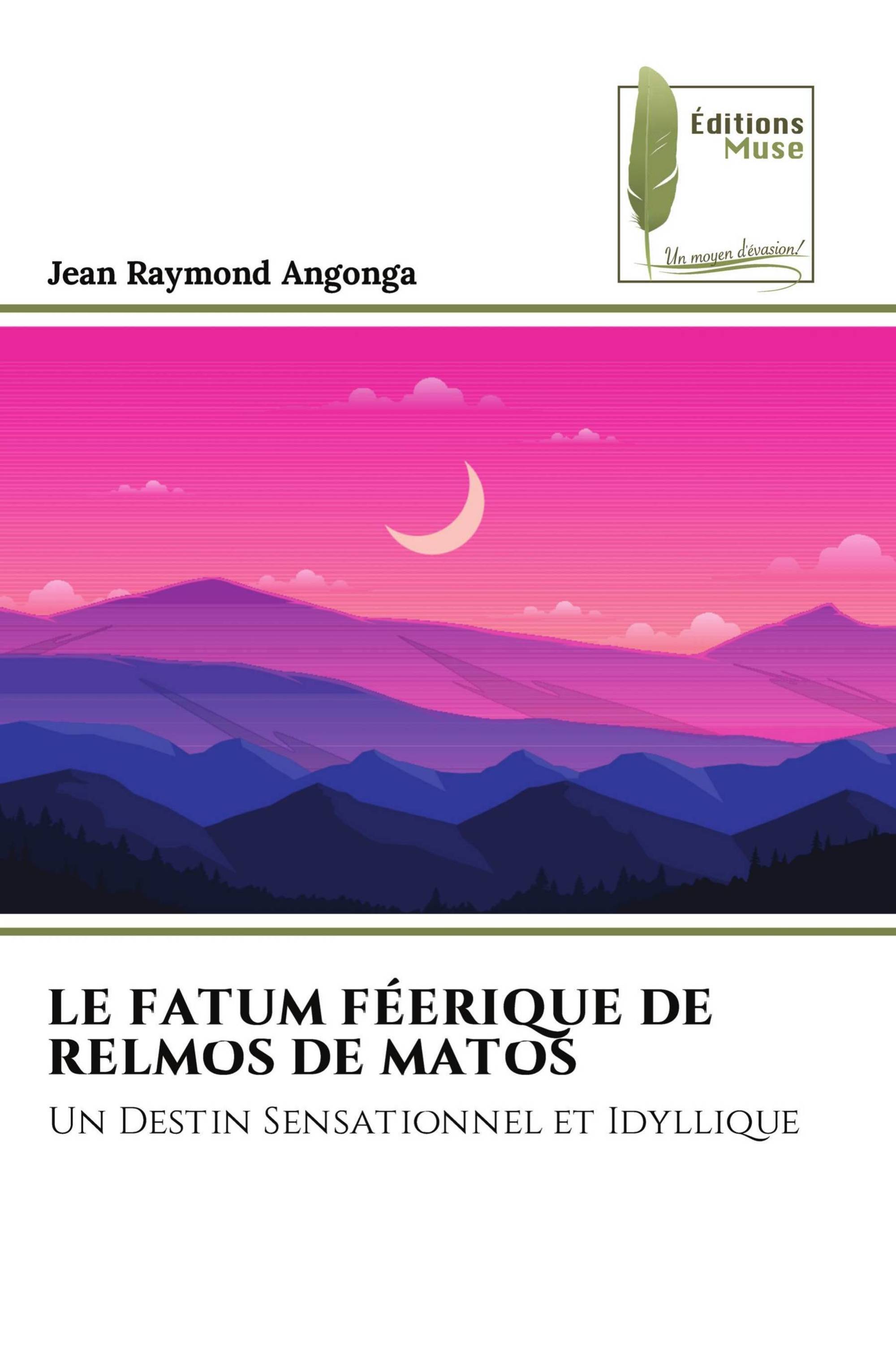 LE FATUM FÉERIQUE DE RELMOS DE MATOS