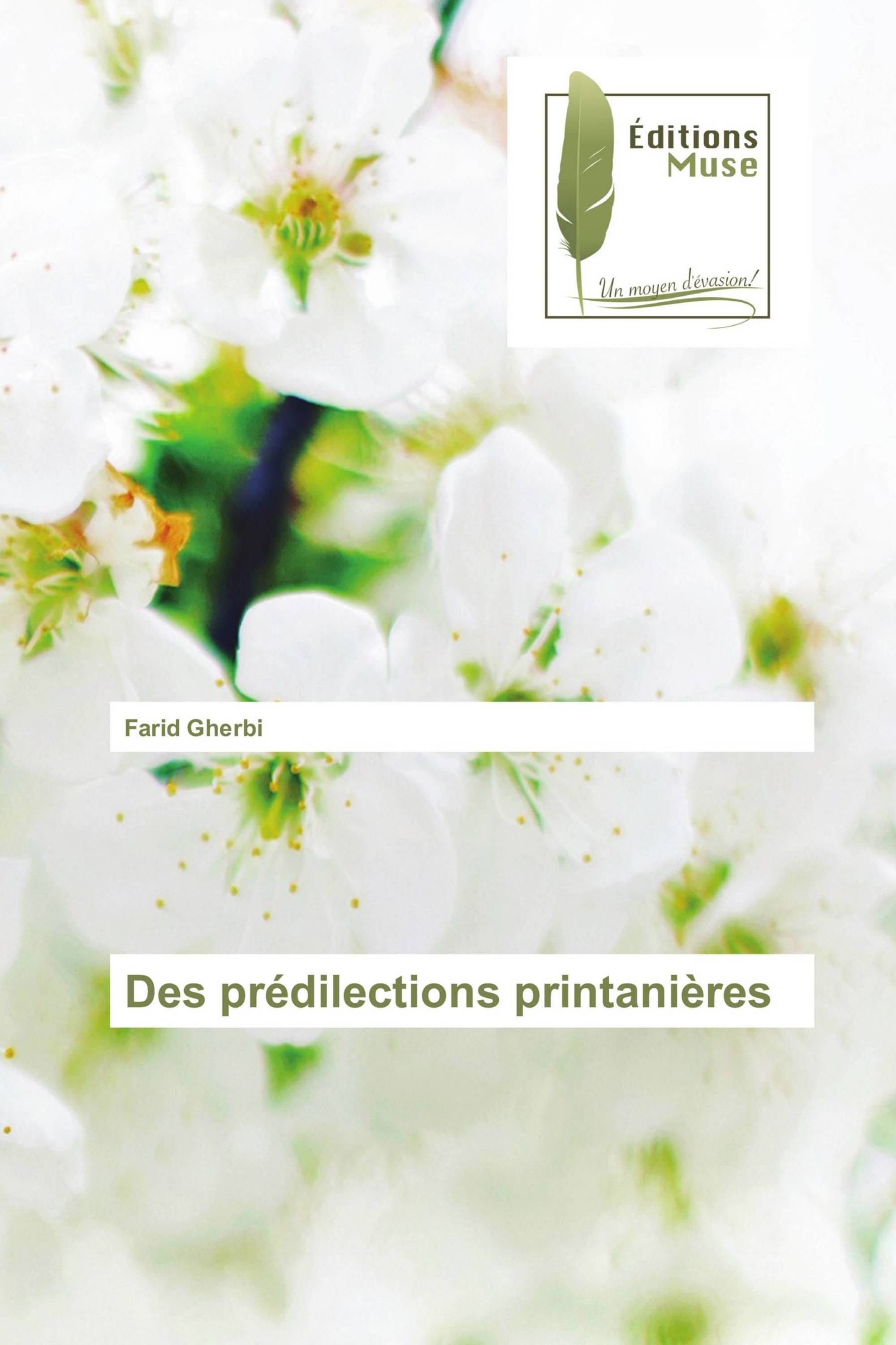 Des prédilections printanières