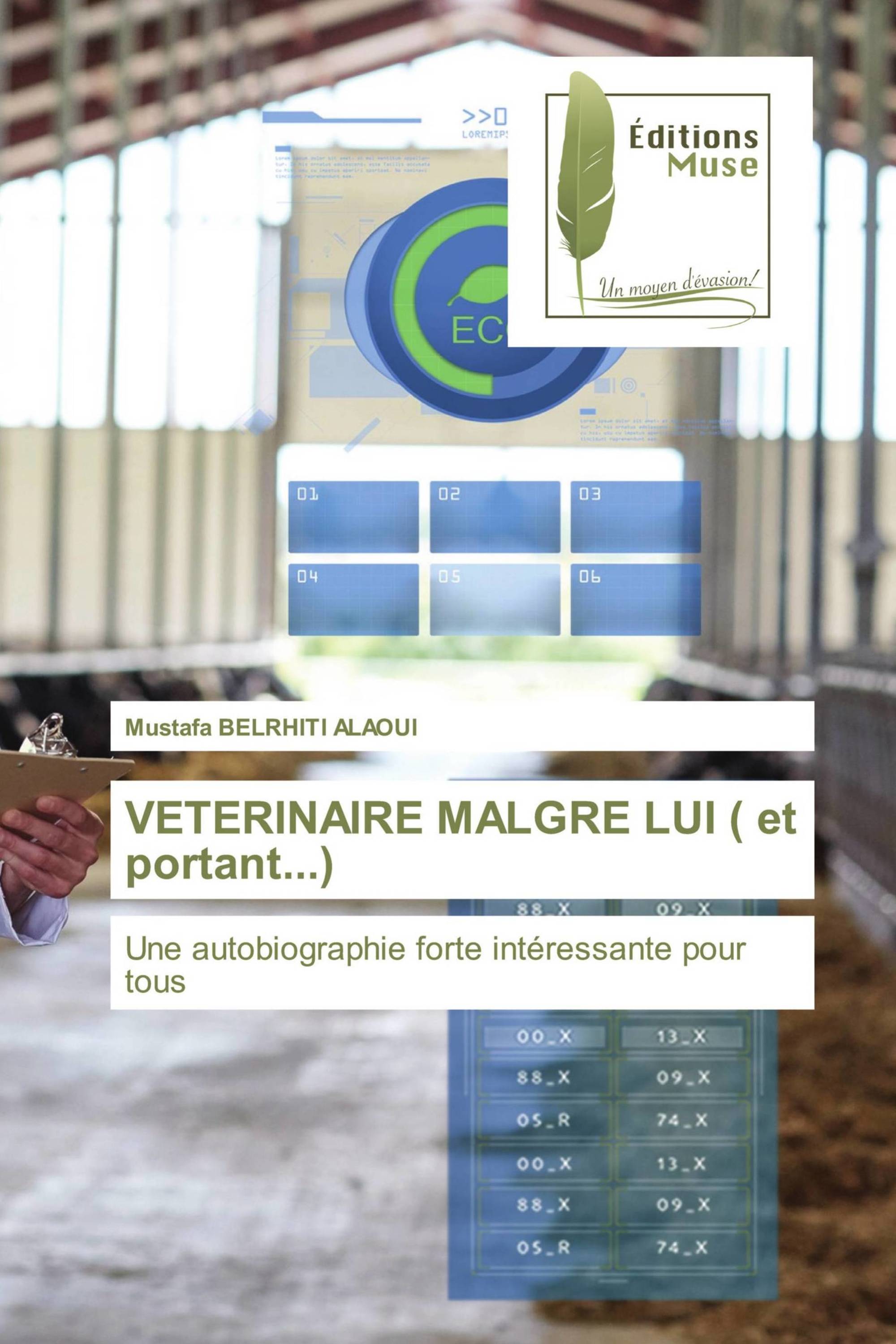 VETERINAIRE MALGRE LUI ( et portant...)