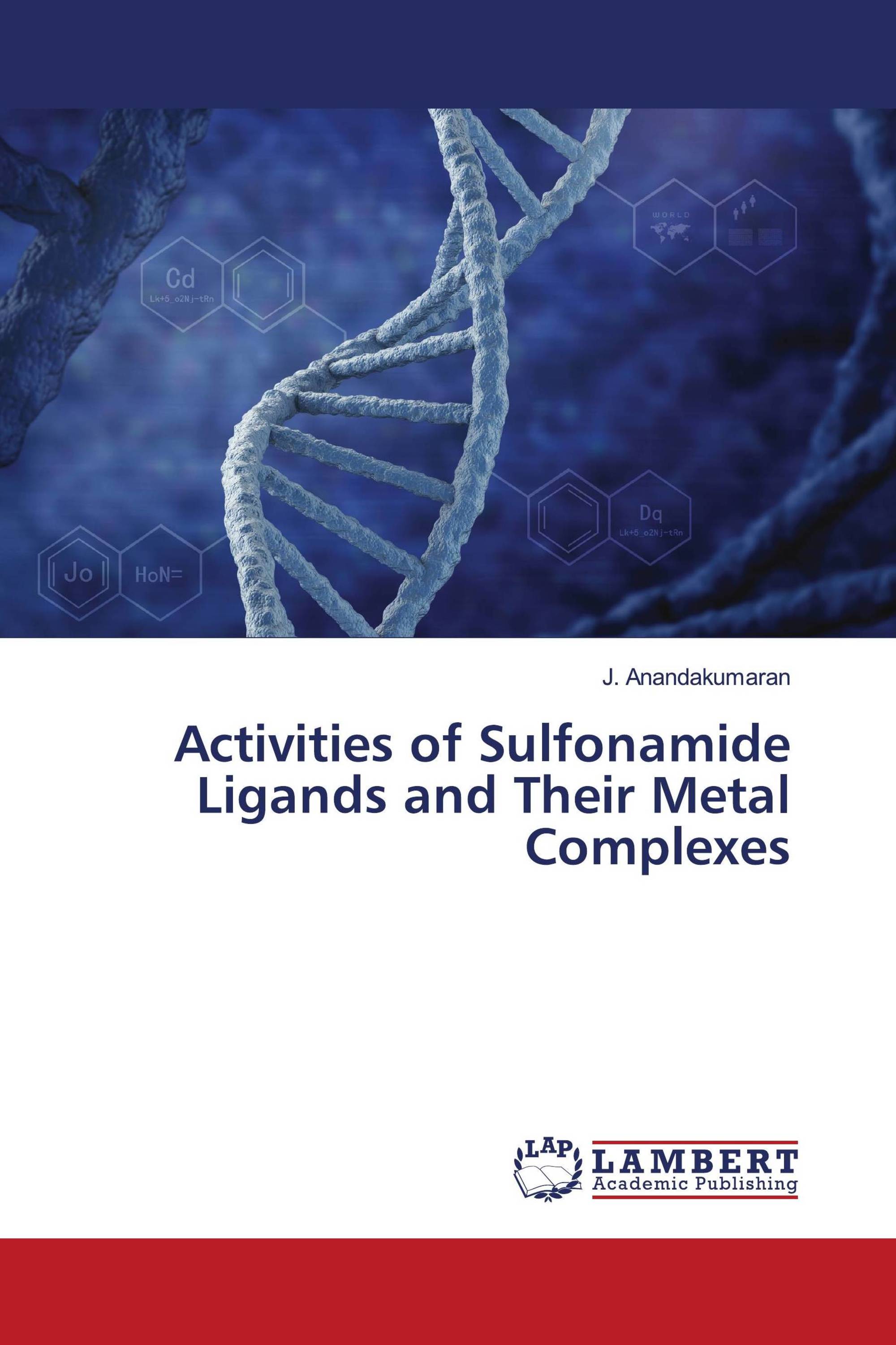 Activities of Sulfonamide Ligands and Their Metal Complexes