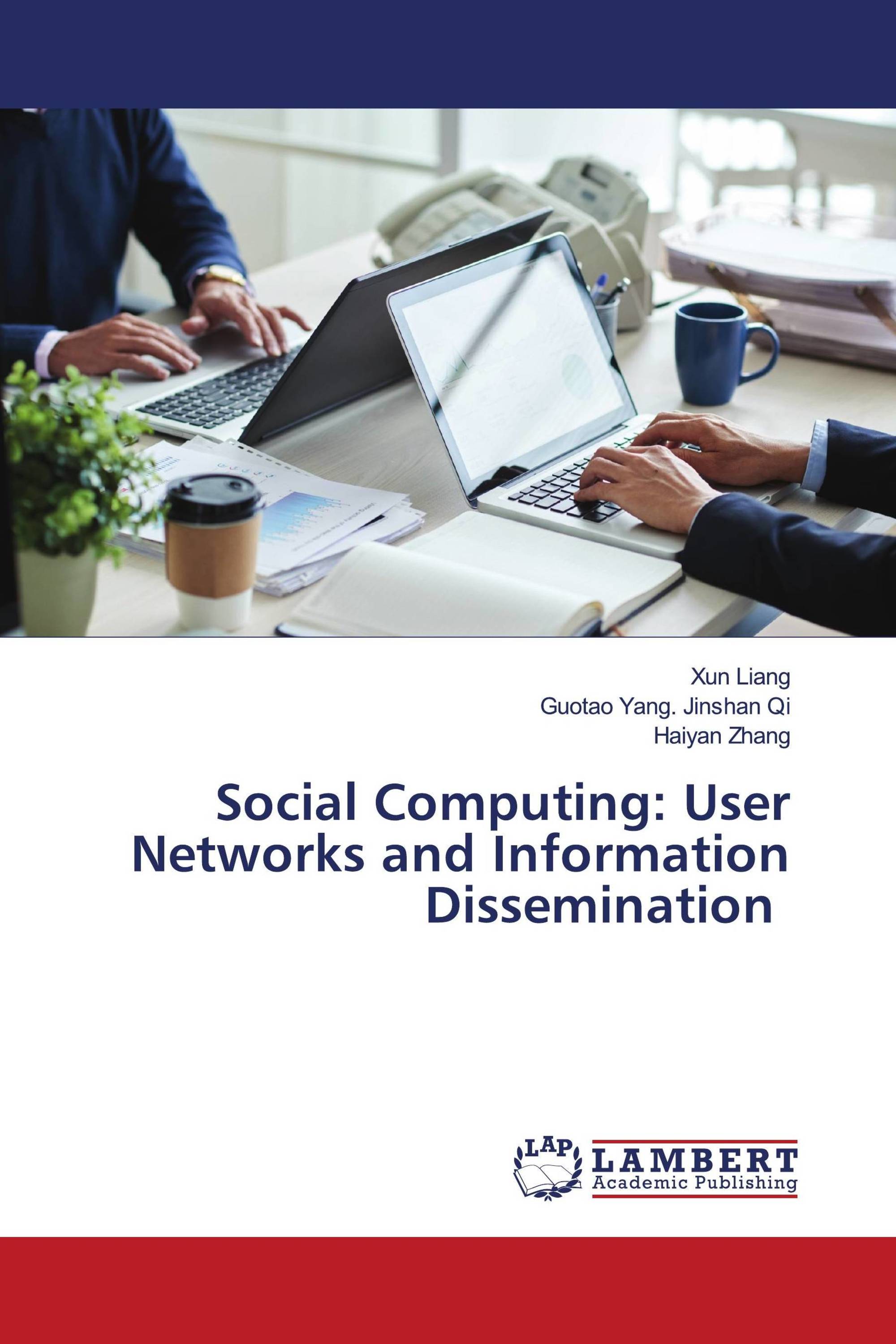 Social Computing: User Networks and Information Dissemination