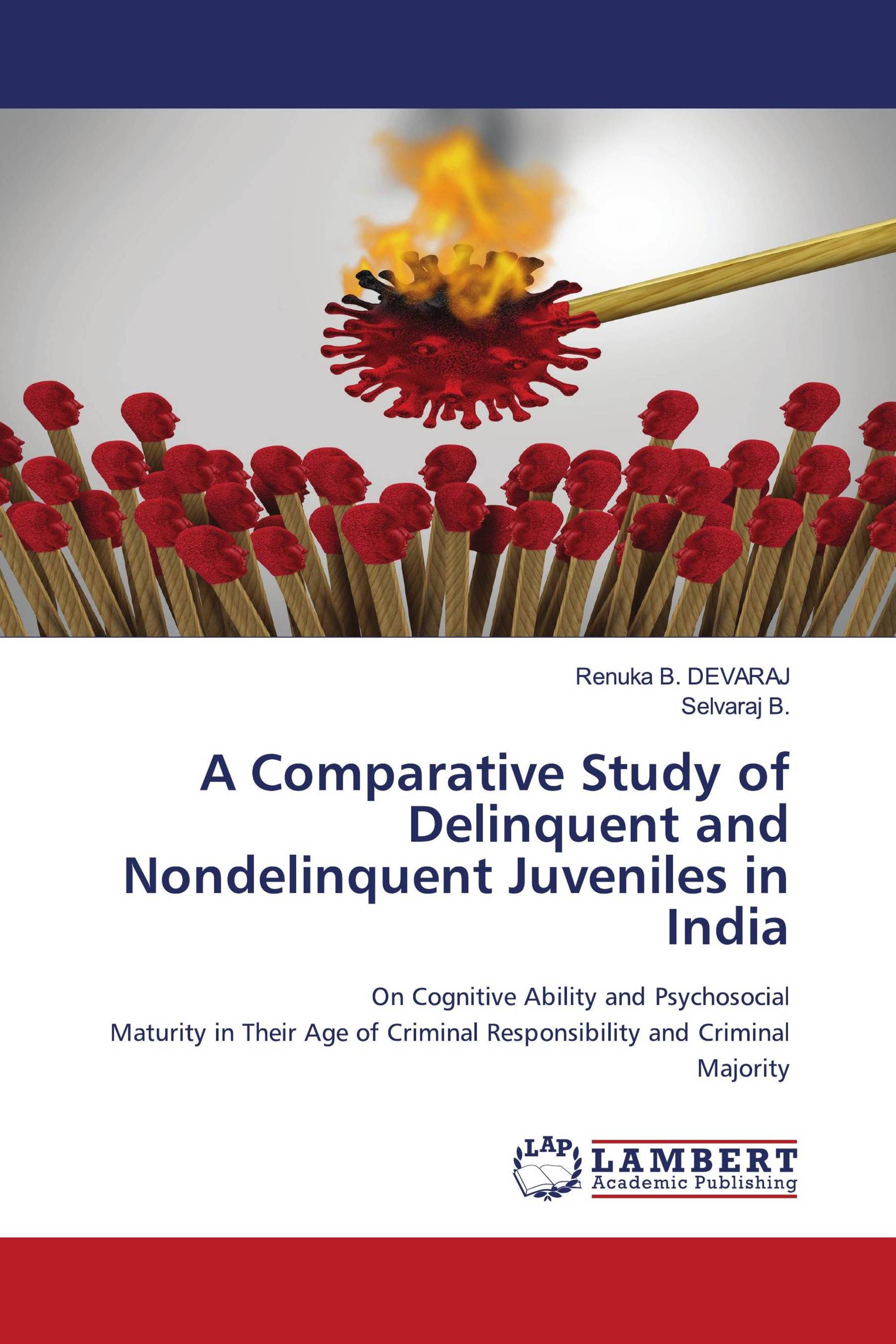 A Comparative Study of Delinquent and Nondelinquent Juveniles in India