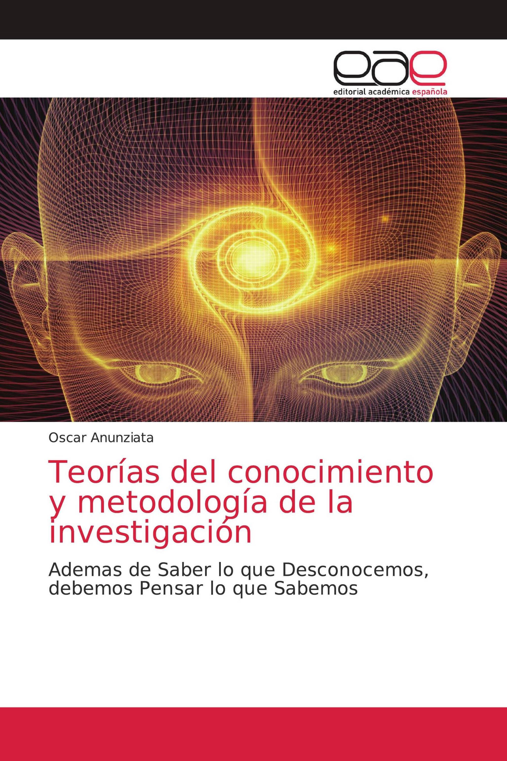 Teorías del conocimiento y metodología de la investigación