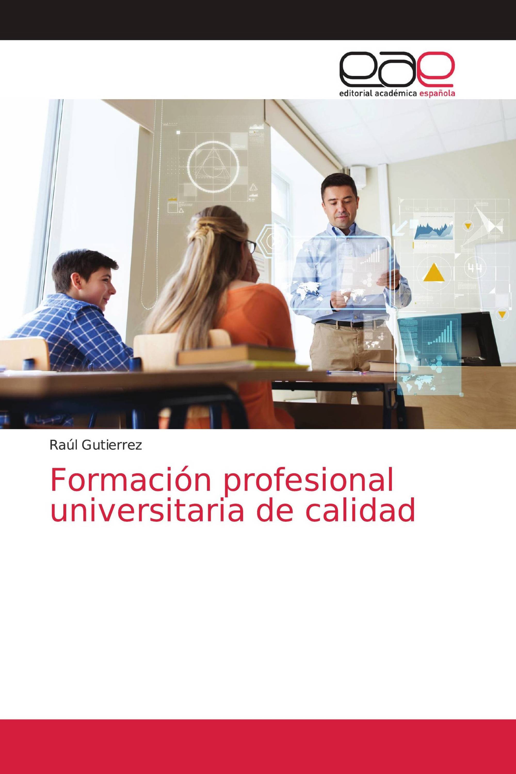 Formación profesional universitaria de calidad